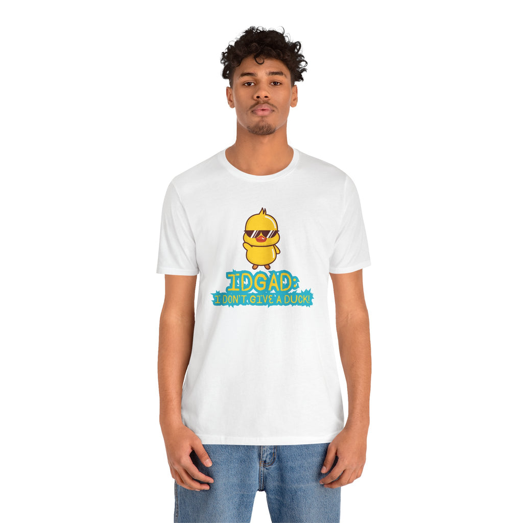 IDGAD: I Don't Give A Duck