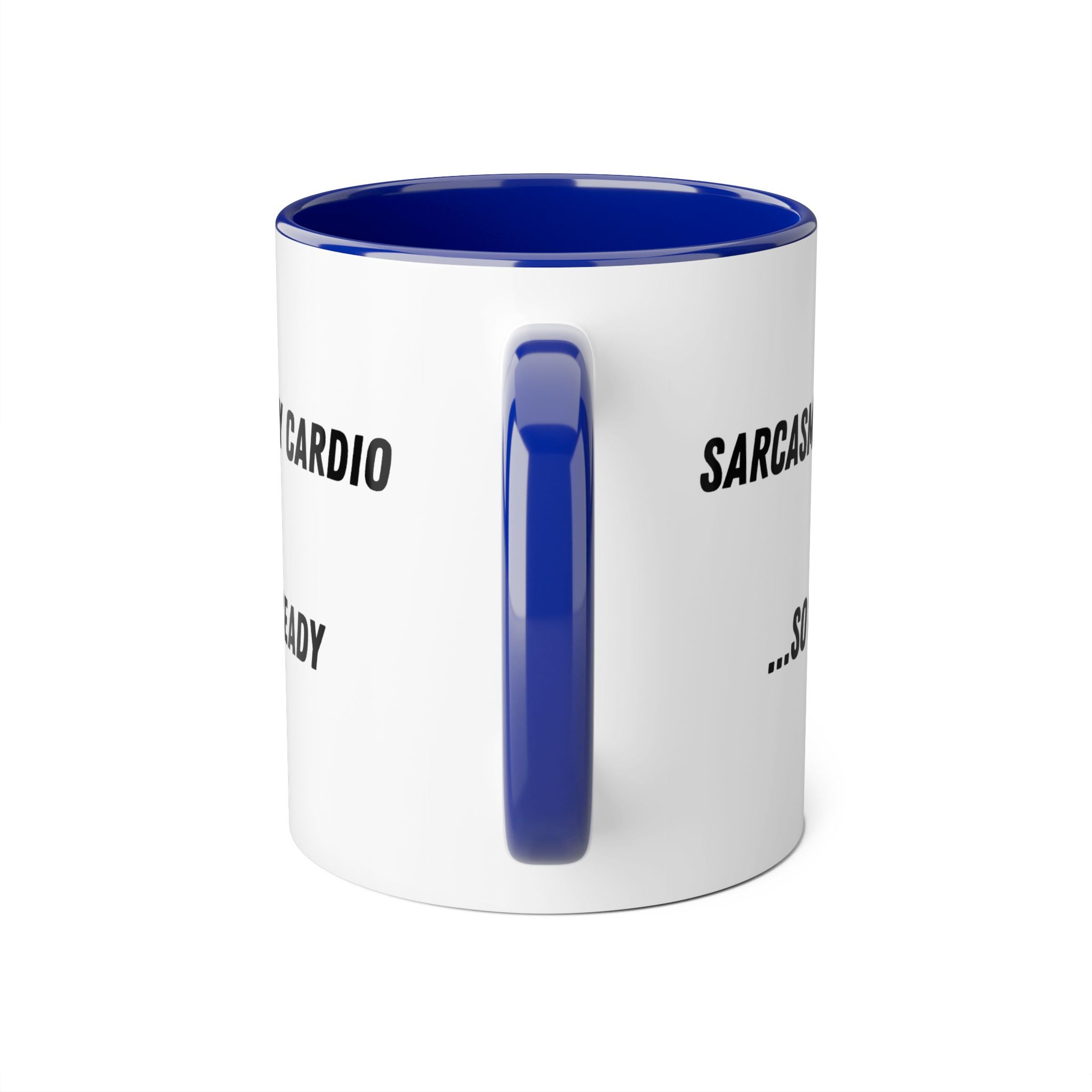 Sarcasm Is My Cardio 11oz Accent Mug — Funny Sarcastic Coffee Cup