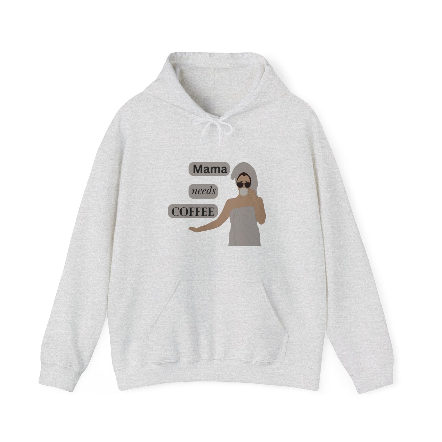 Mama Needs Coffee, Hooded Sweatshirt