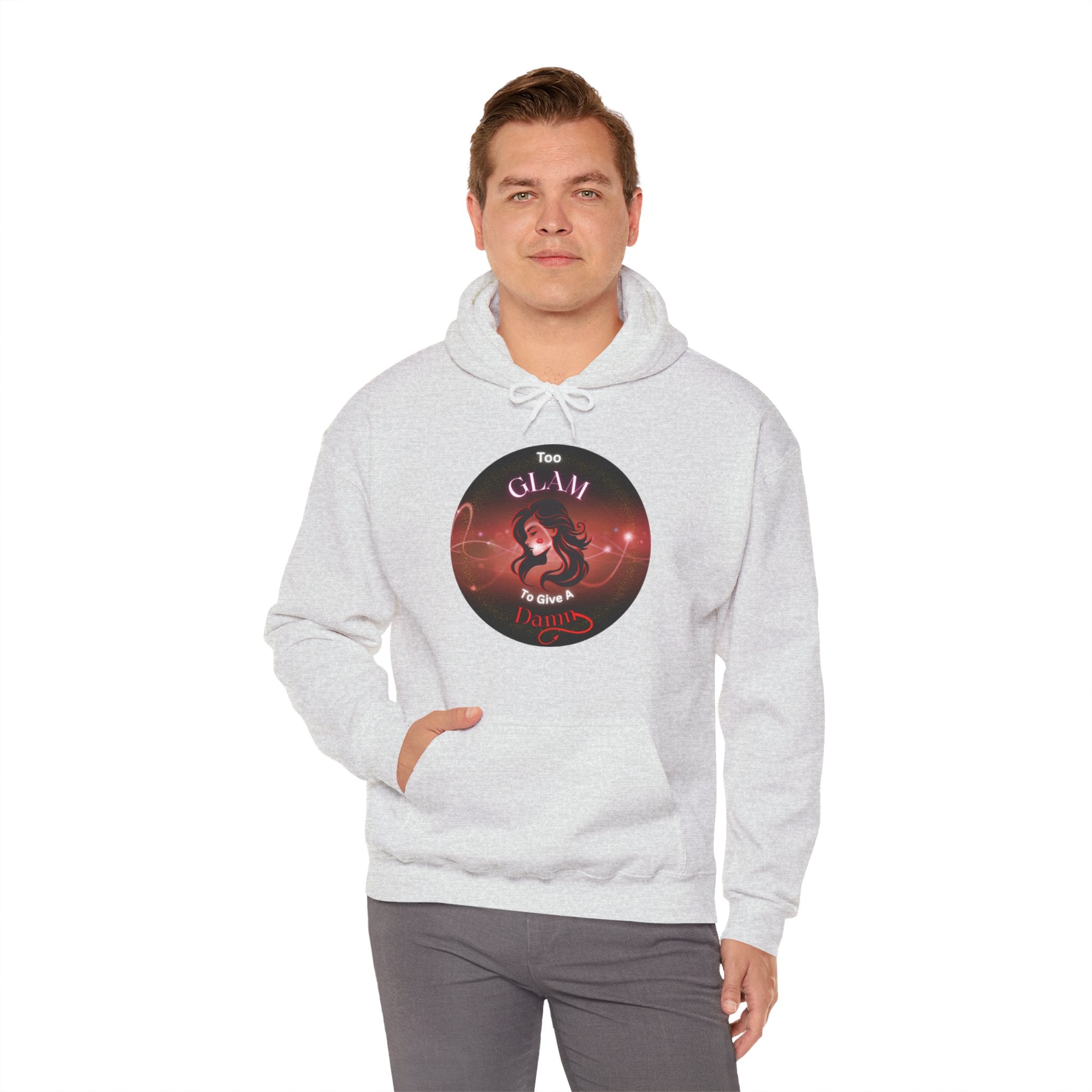 Too Glam To Give A Damn - Hoodie