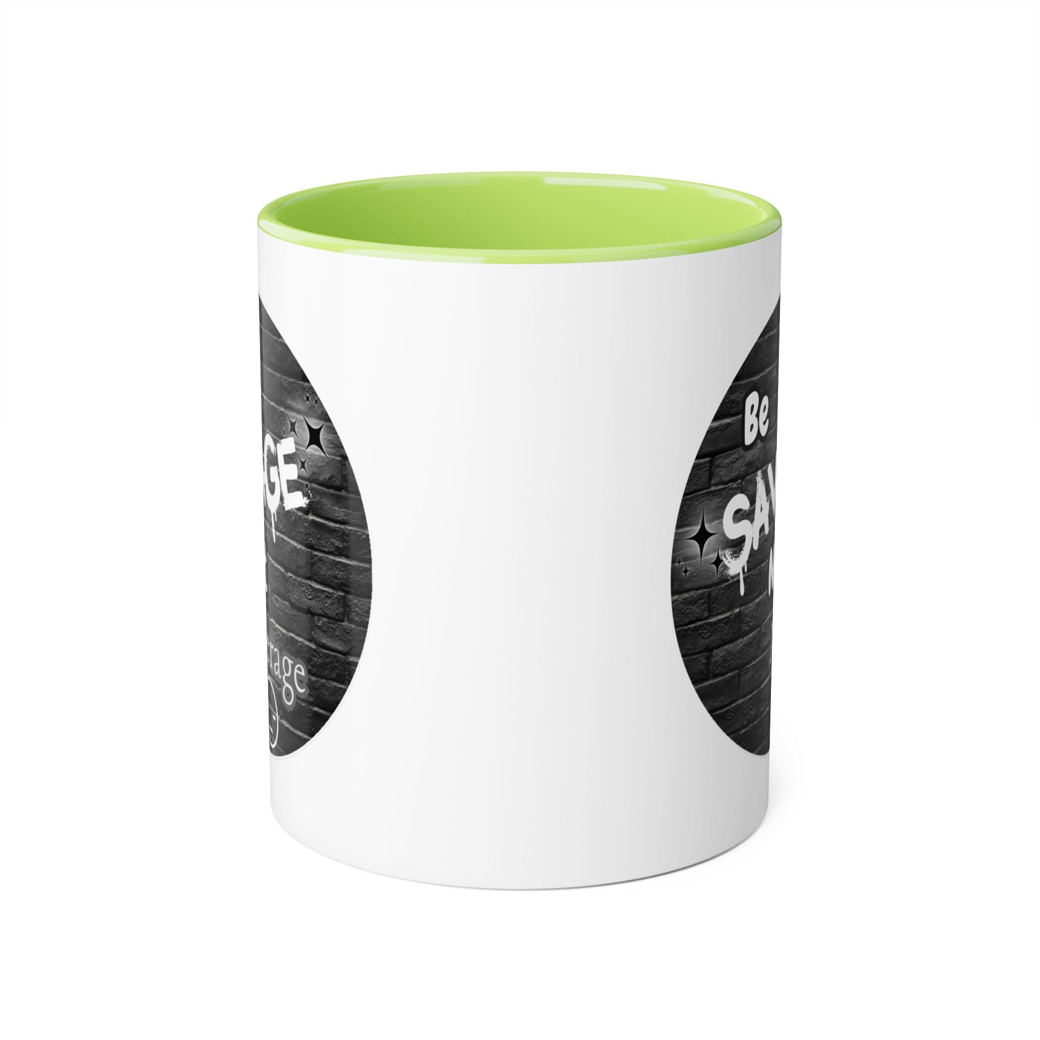 Be Savage Not Average - Mug