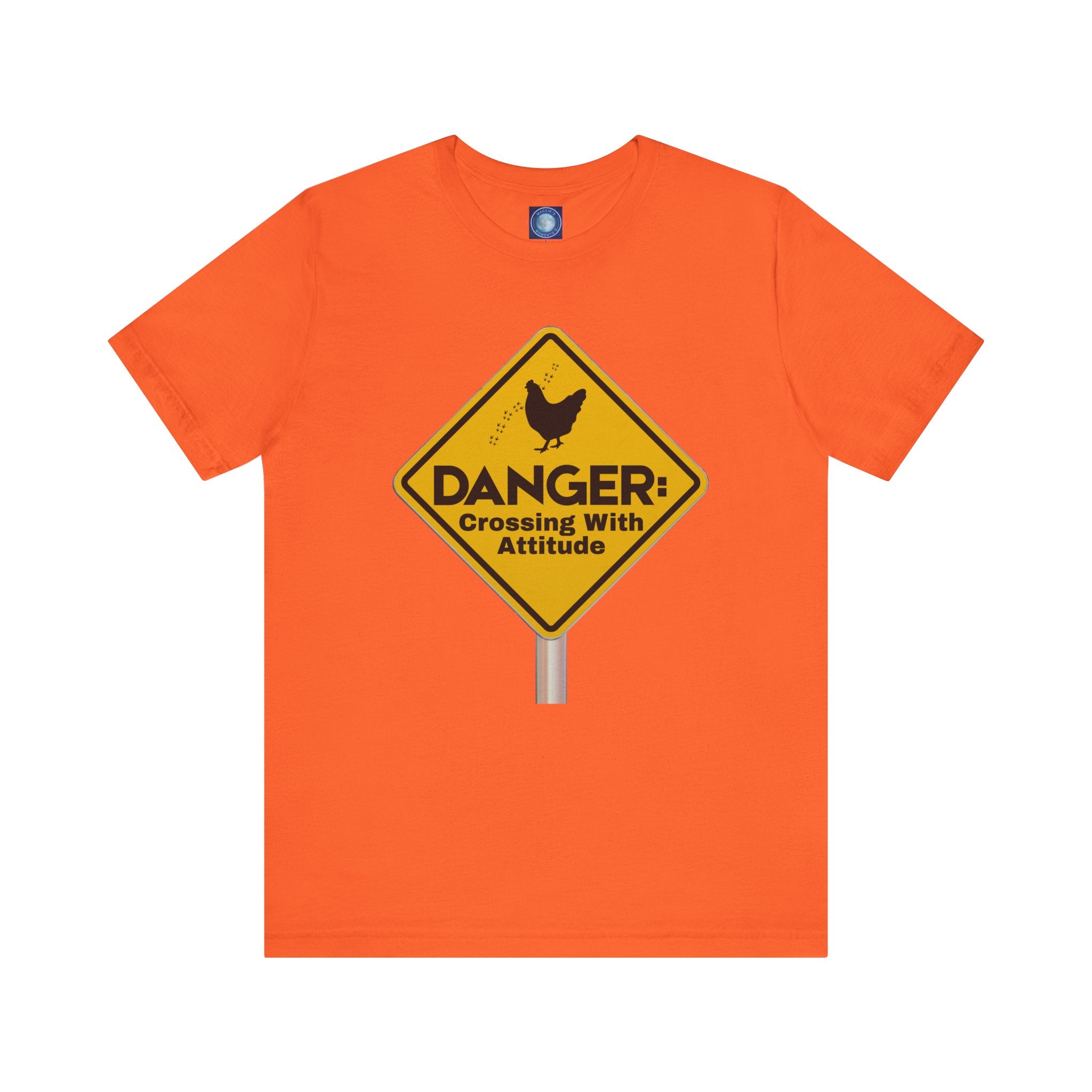 Danger: Crossing With Attitude - tee