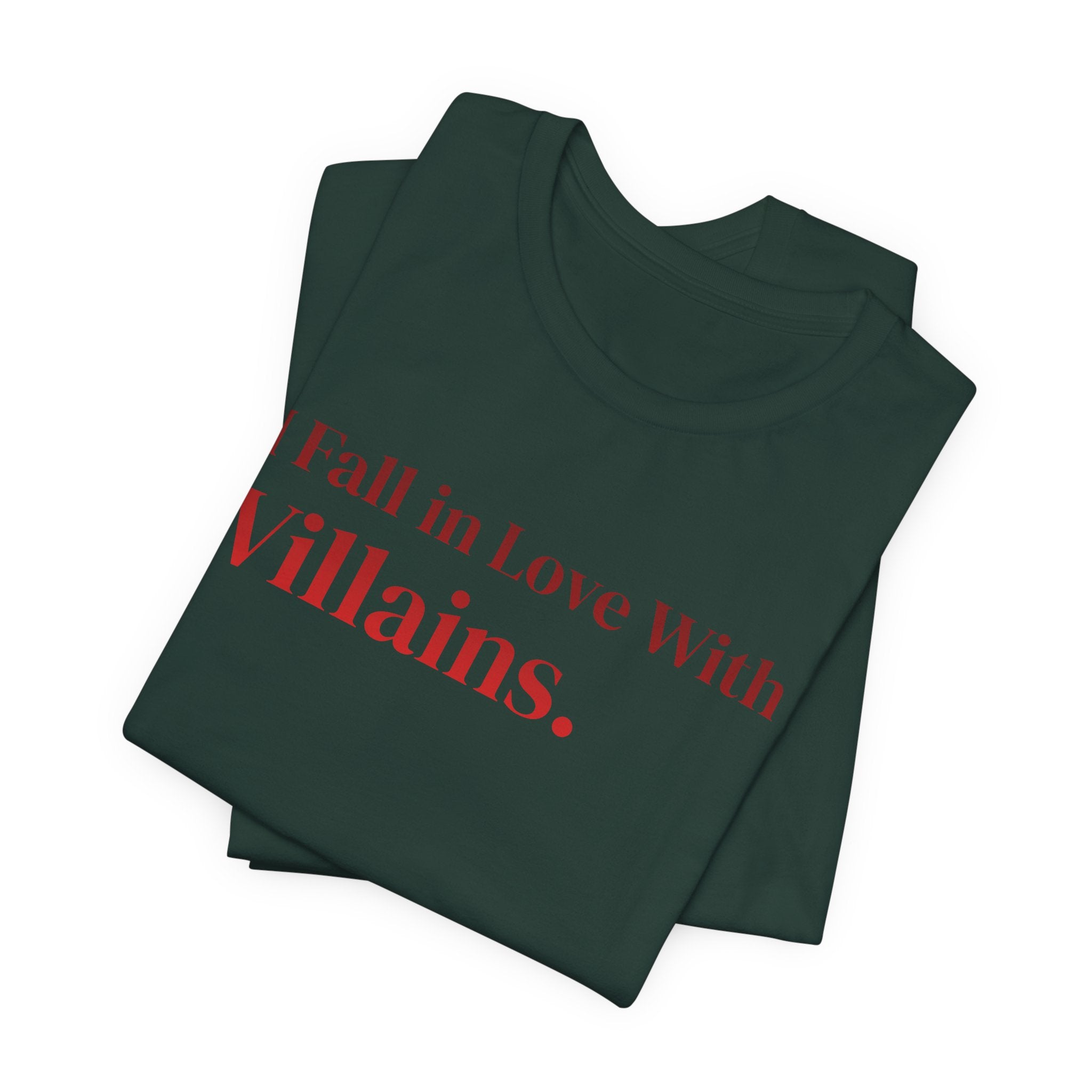 I Fall in Love With Villains Tee