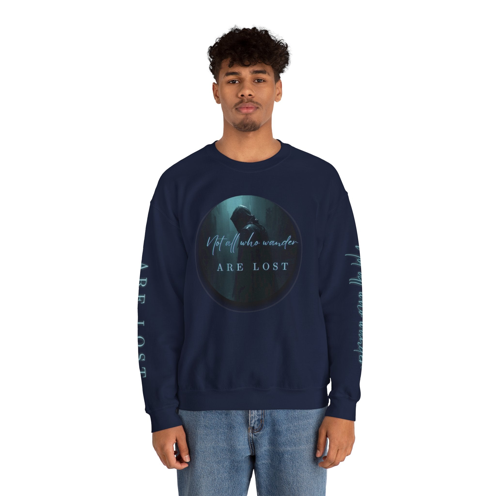 "Not All Who Wander Are Lost" - Crewneck Sweatshirt
