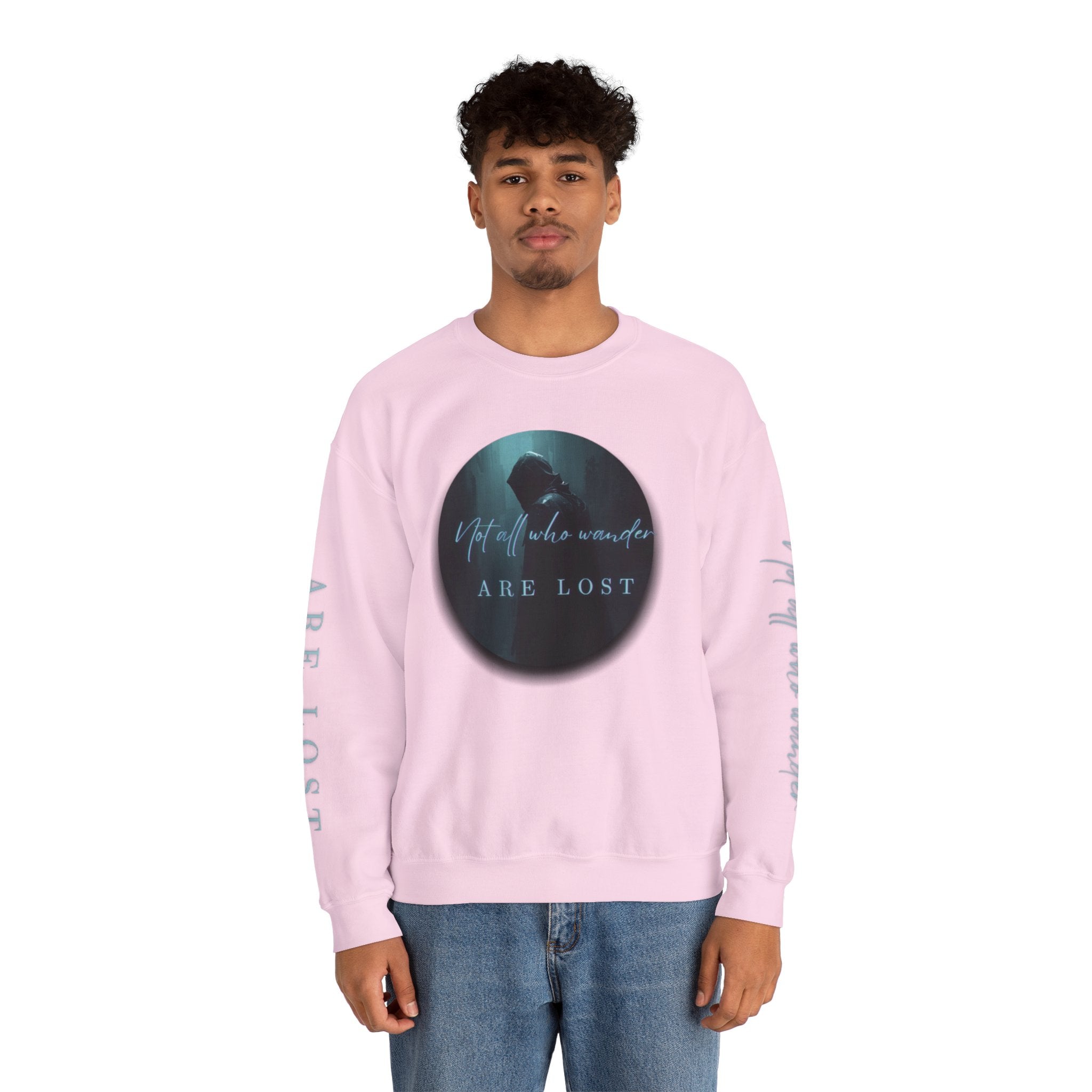 "Not All Who Wander Are Lost" - Crewneck Sweatshirt