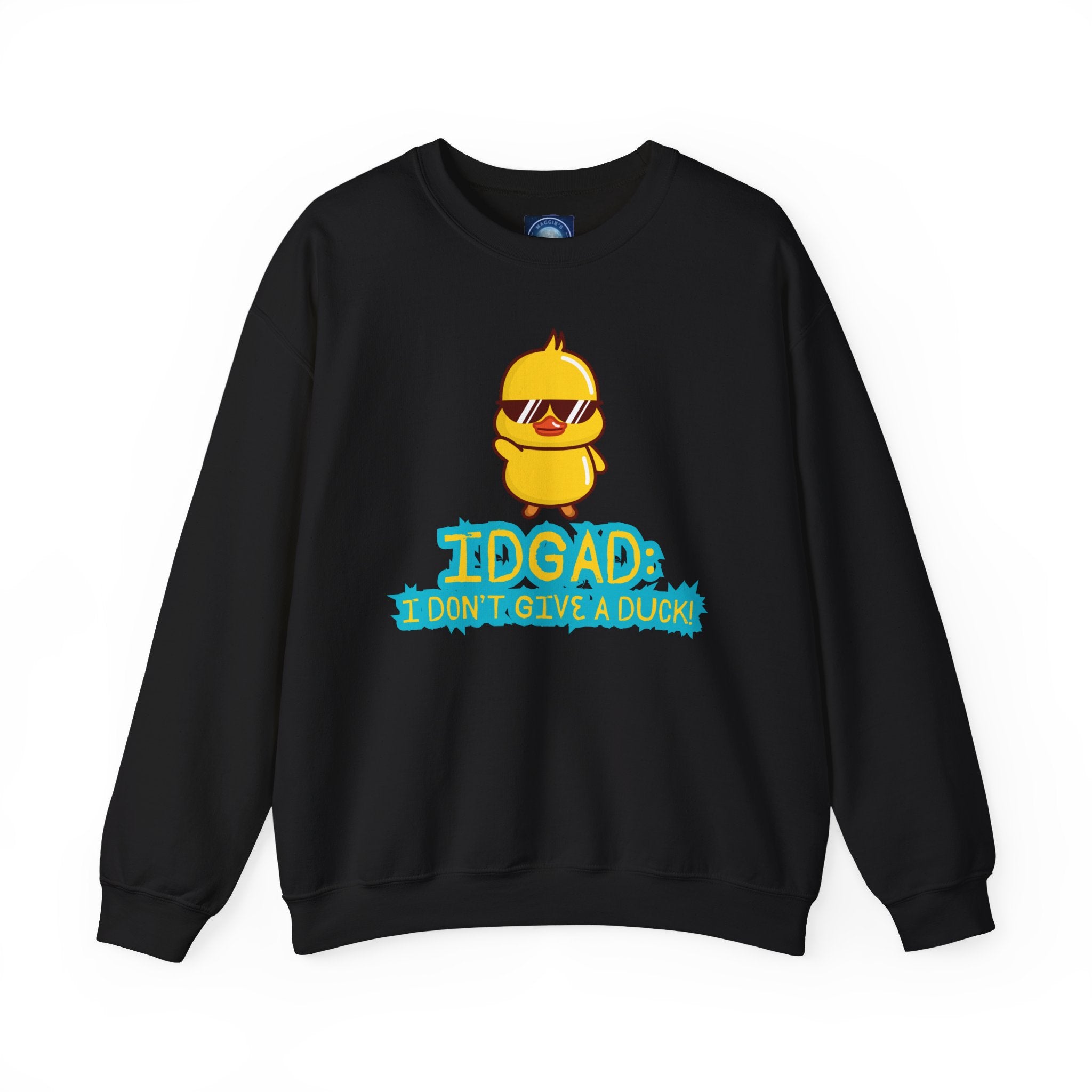 IDGAD: I Don't Give A Duck - Sweatshirt
