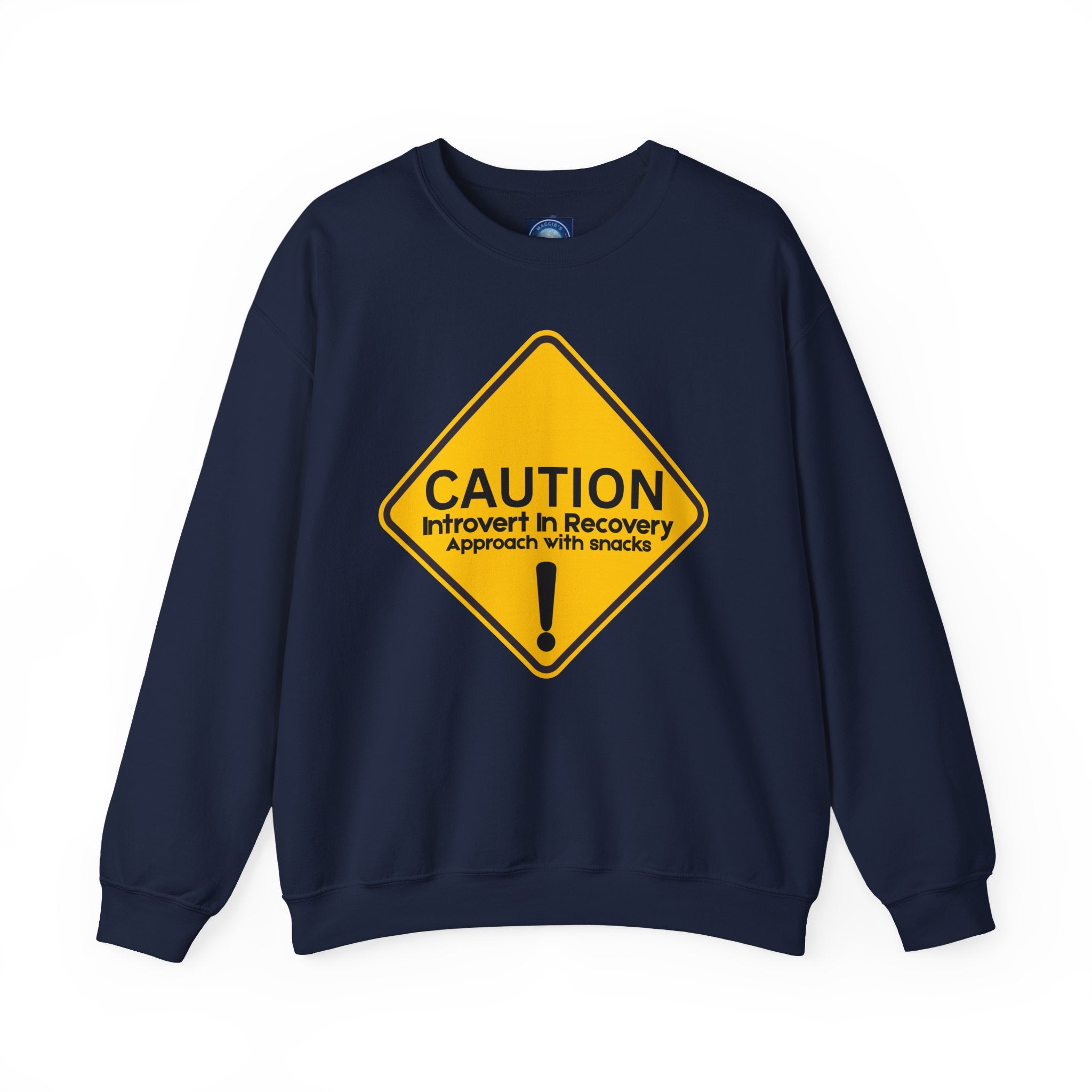 Caution: Introvert In Recovery — Approach With Snacks - Sweatshirt