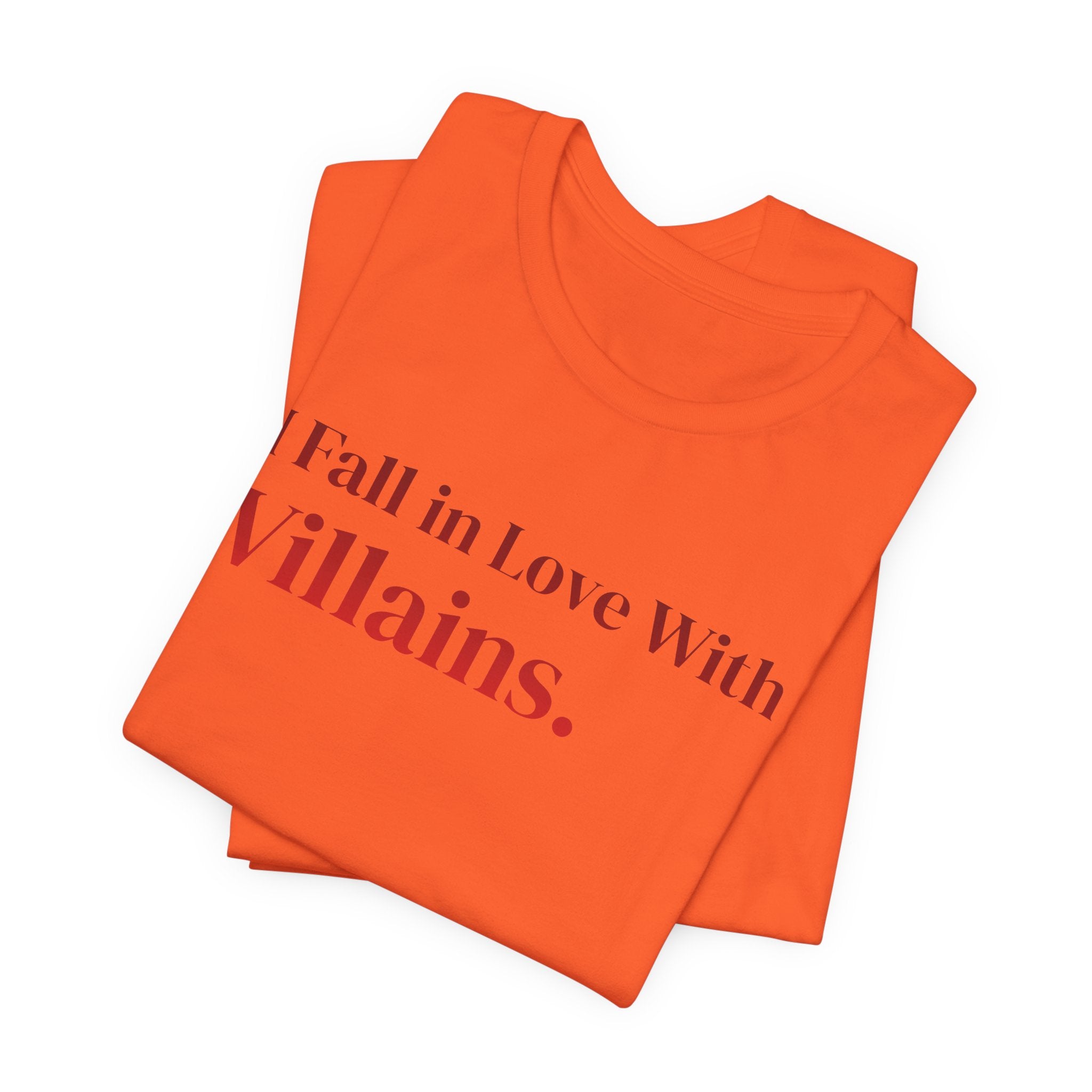 I Fall in Love With Villains Tee