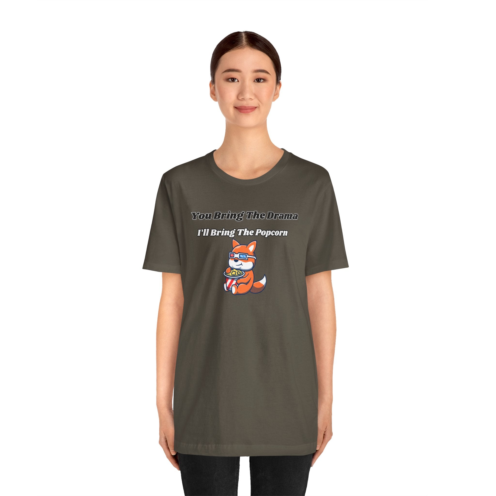 You Bring The Drama, I’ll Bring The Popcorn - Tee
