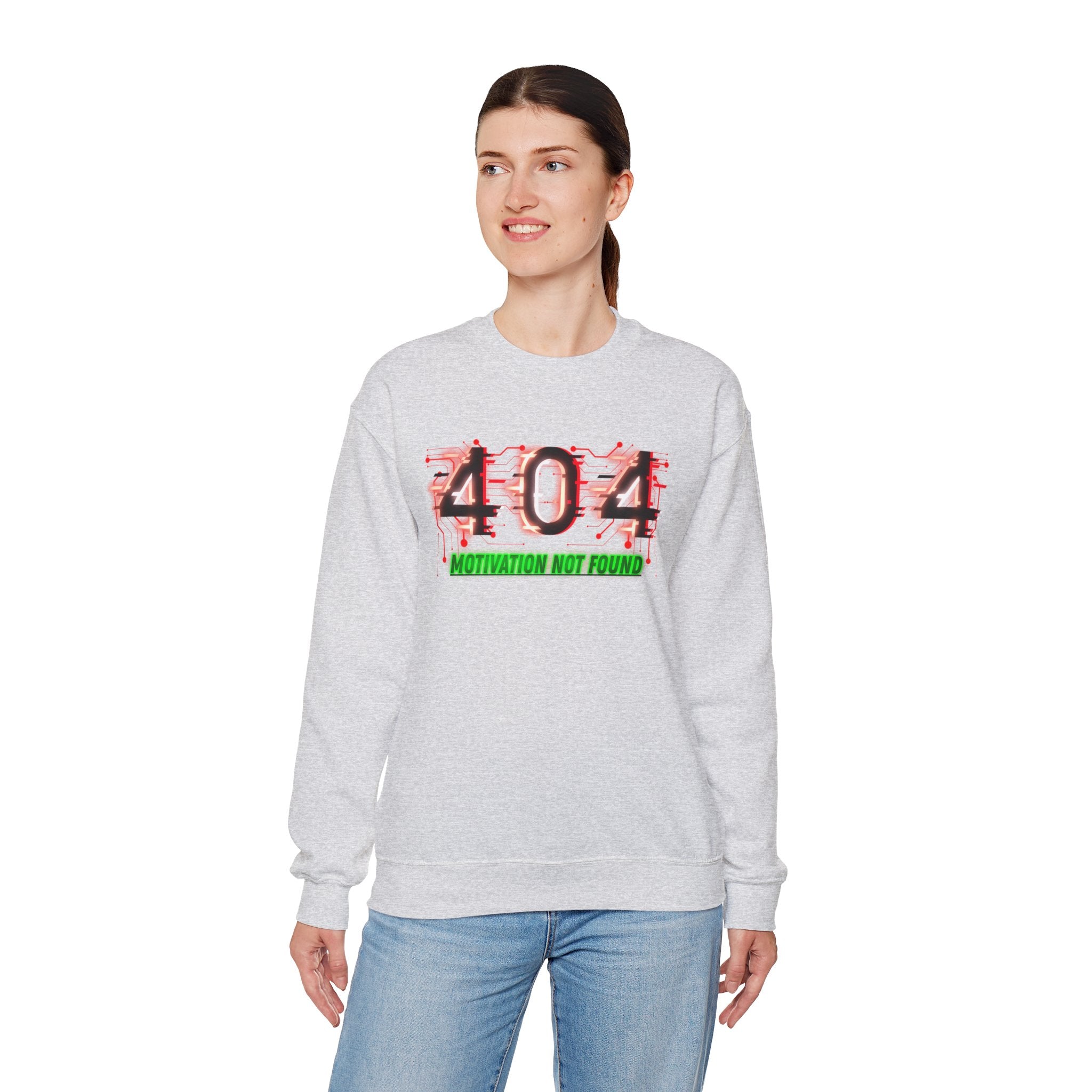 404 Motivation Not Found - Sweatshirt