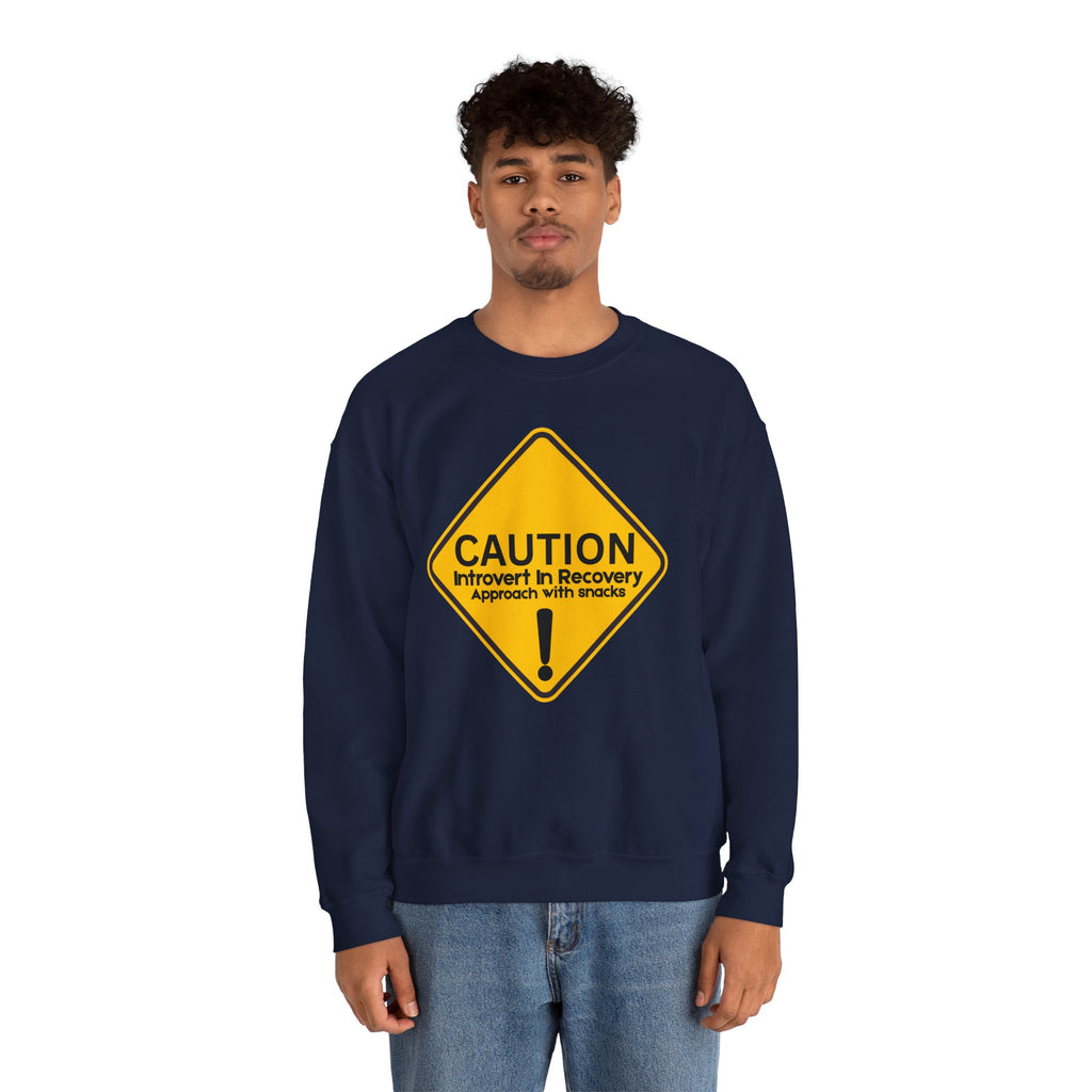 Caution: Introvert In Recovery — Approach With Snacks - Sweatshirt