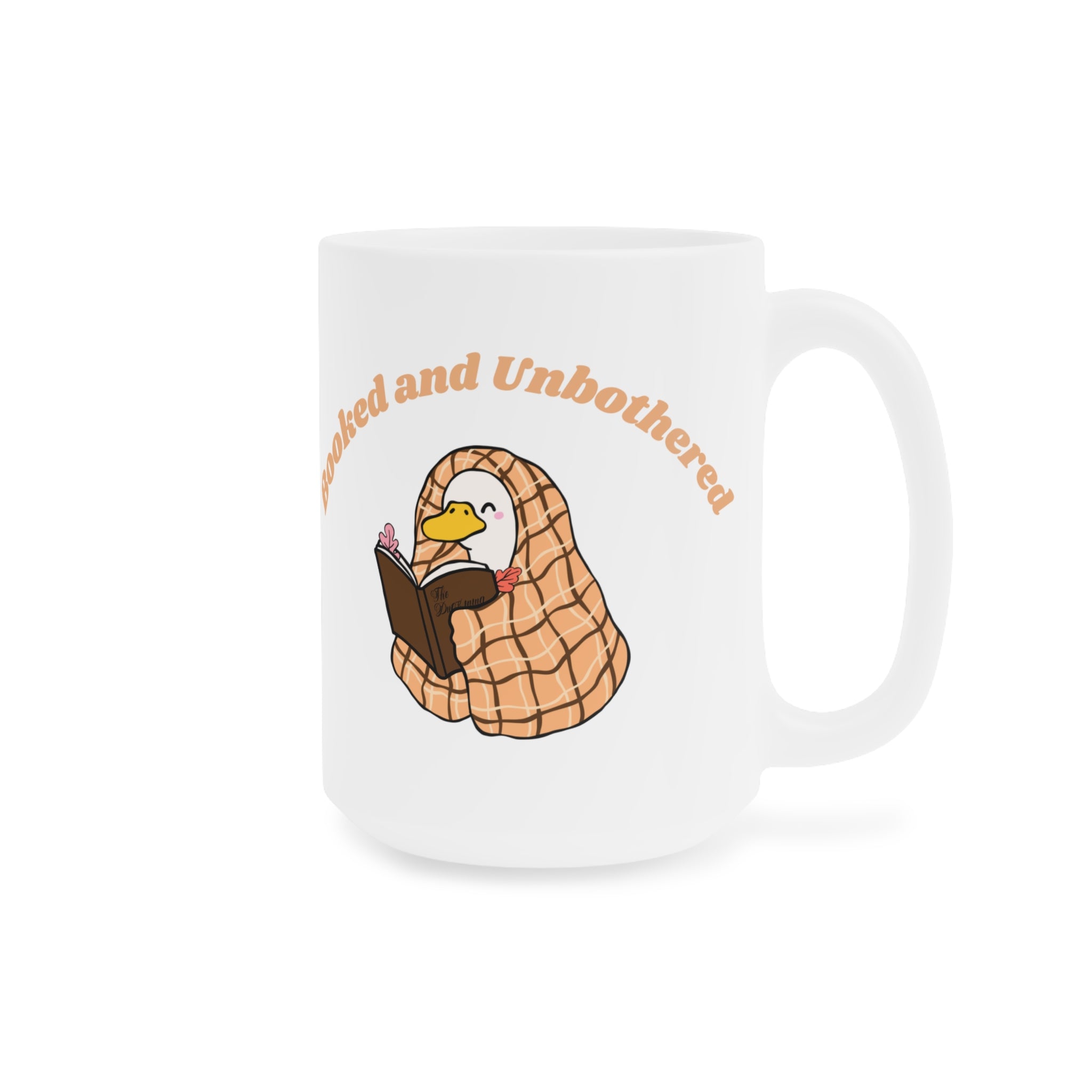 Mug — "Booked and Unbothered"