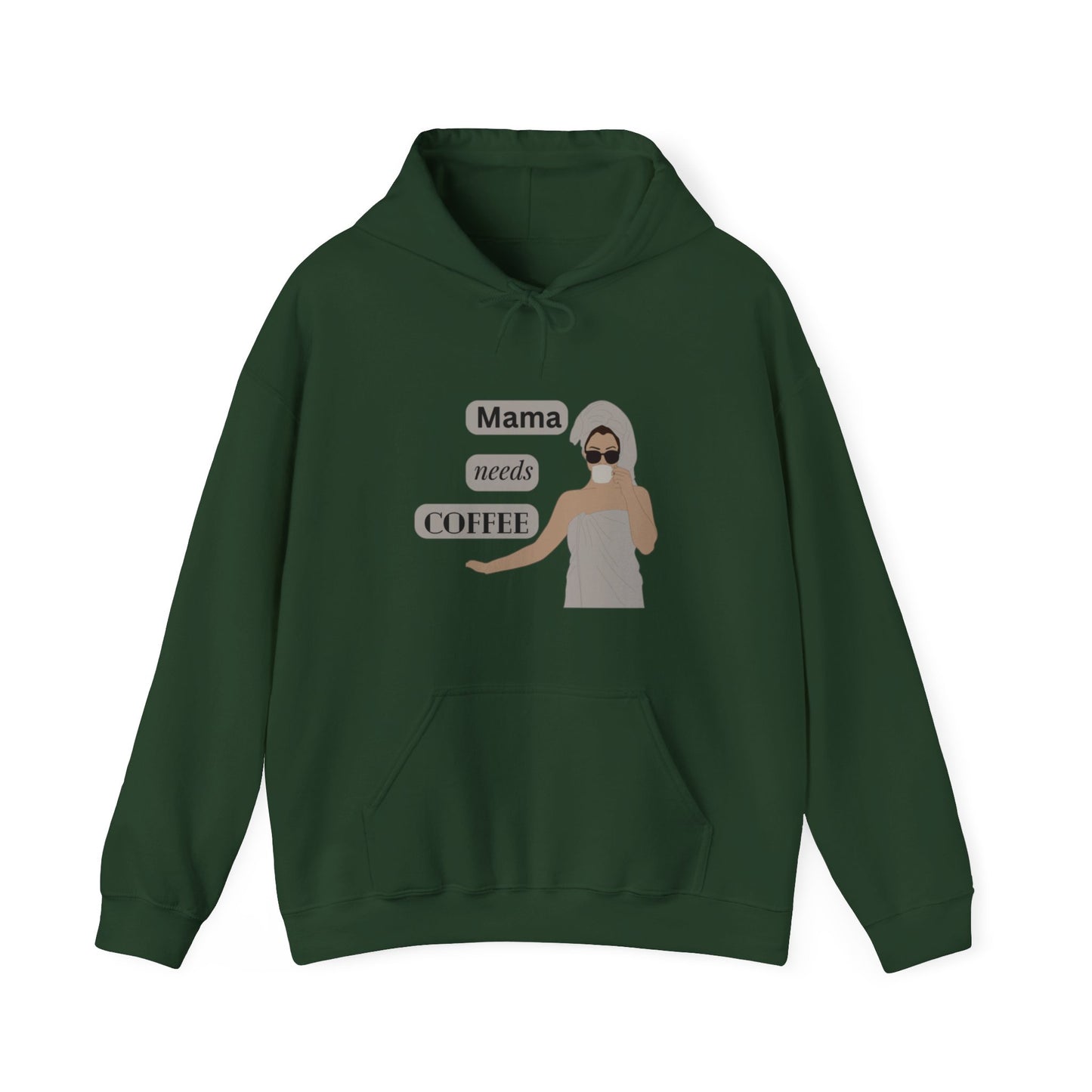 Mama Needs Coffee, Hooded Sweatshirt