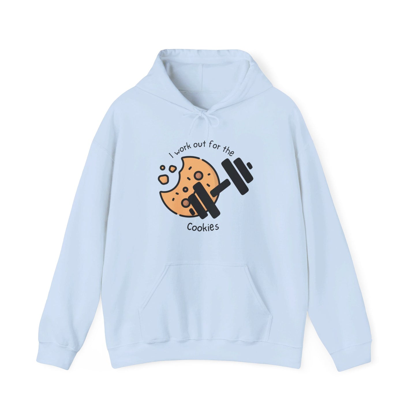 I Work Out for the Cookies, Hooded Sweatshirt