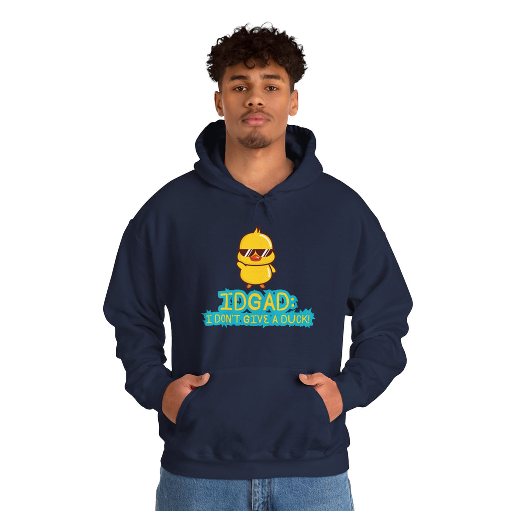 IDGAD: I Don't Give A Duck - Hoodie