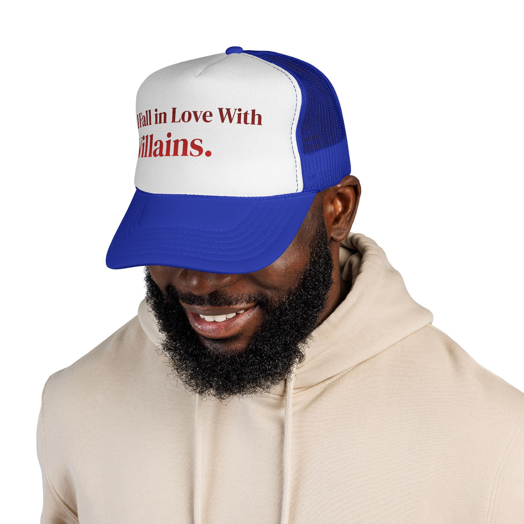 Trucker Cap — I Fall in Love With Villains.