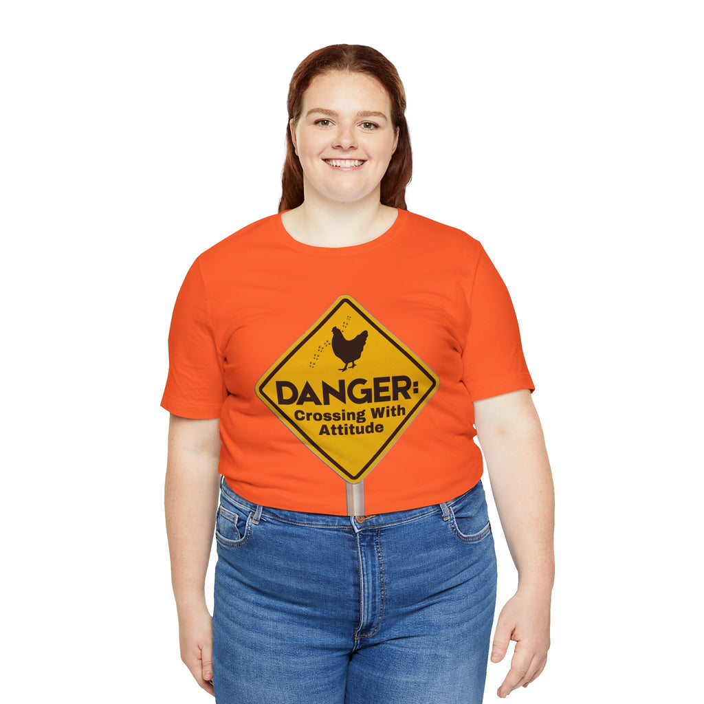 Danger: Crossing With Attitude - tee