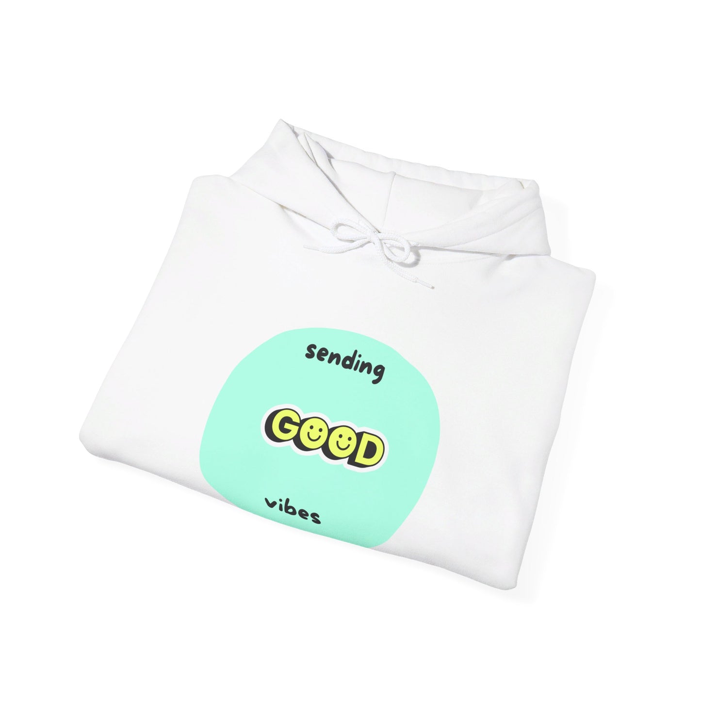 Sending good vibes, Hooded Sweatshirt