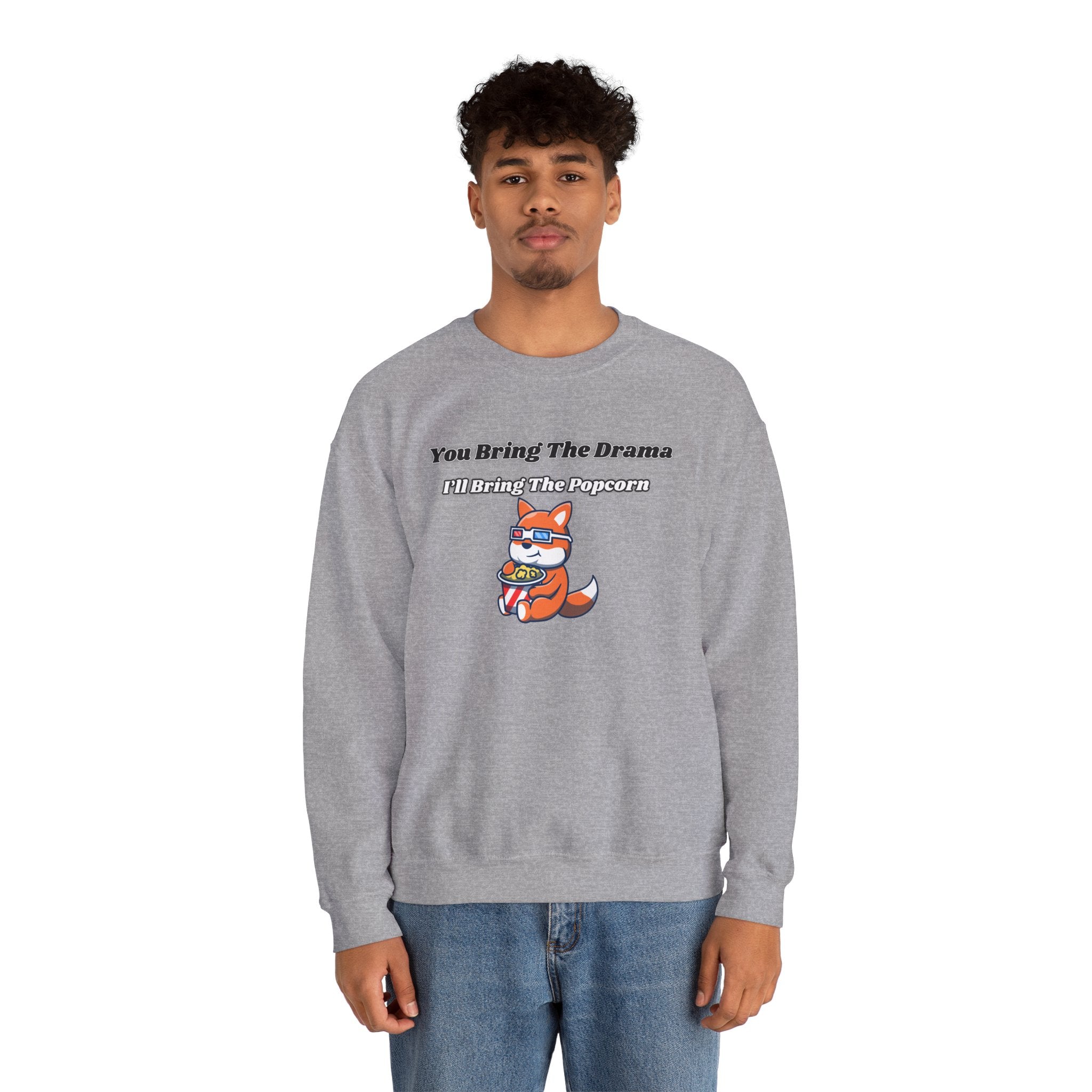 You Bring The Drama I’ll Bring The Popcorn - Sweatshirt