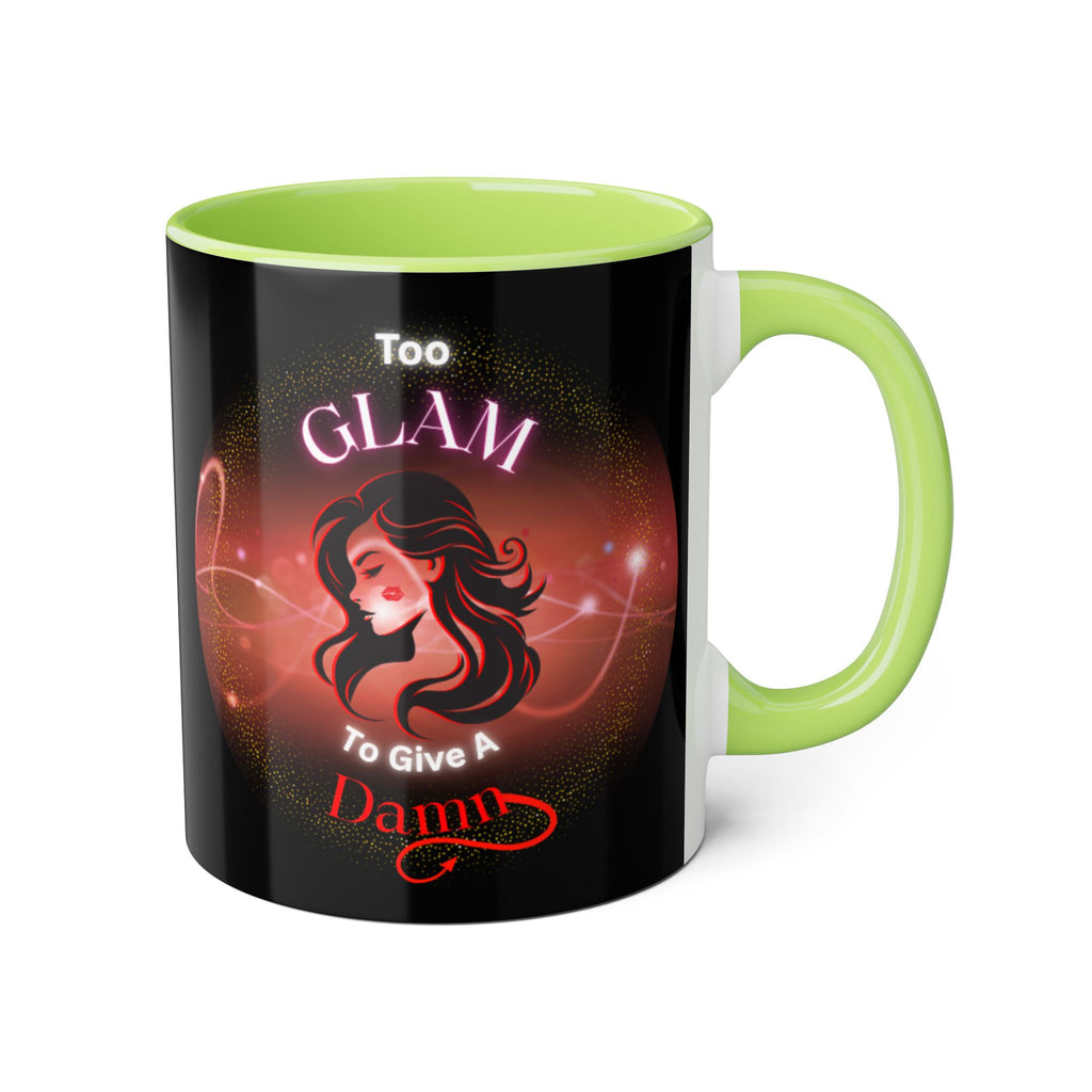 Too Glam To Give A Damn - Mug