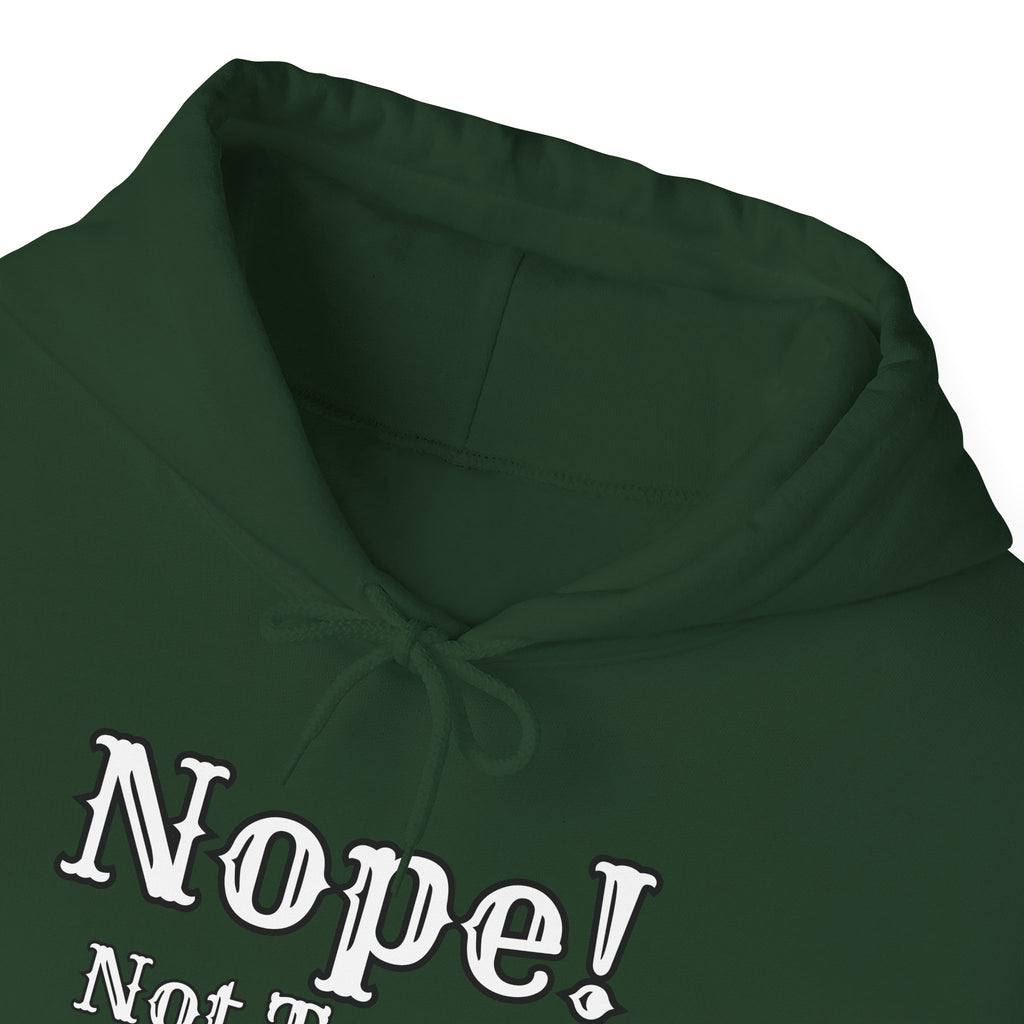 Nope! Not Today Hoodie — "Tomorrow" Back Graphic Casual Pullover