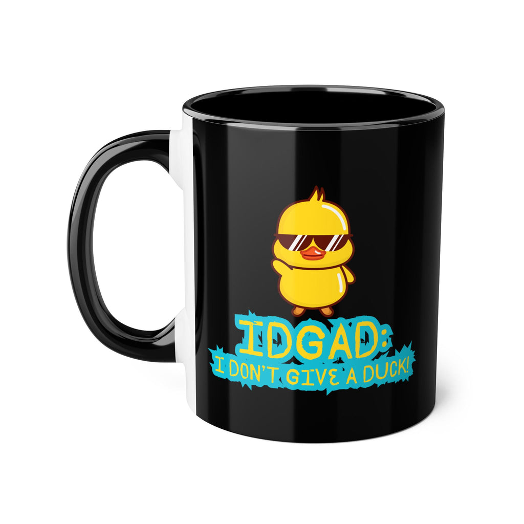 IDGAD: I Don't Give A Duck - Mug