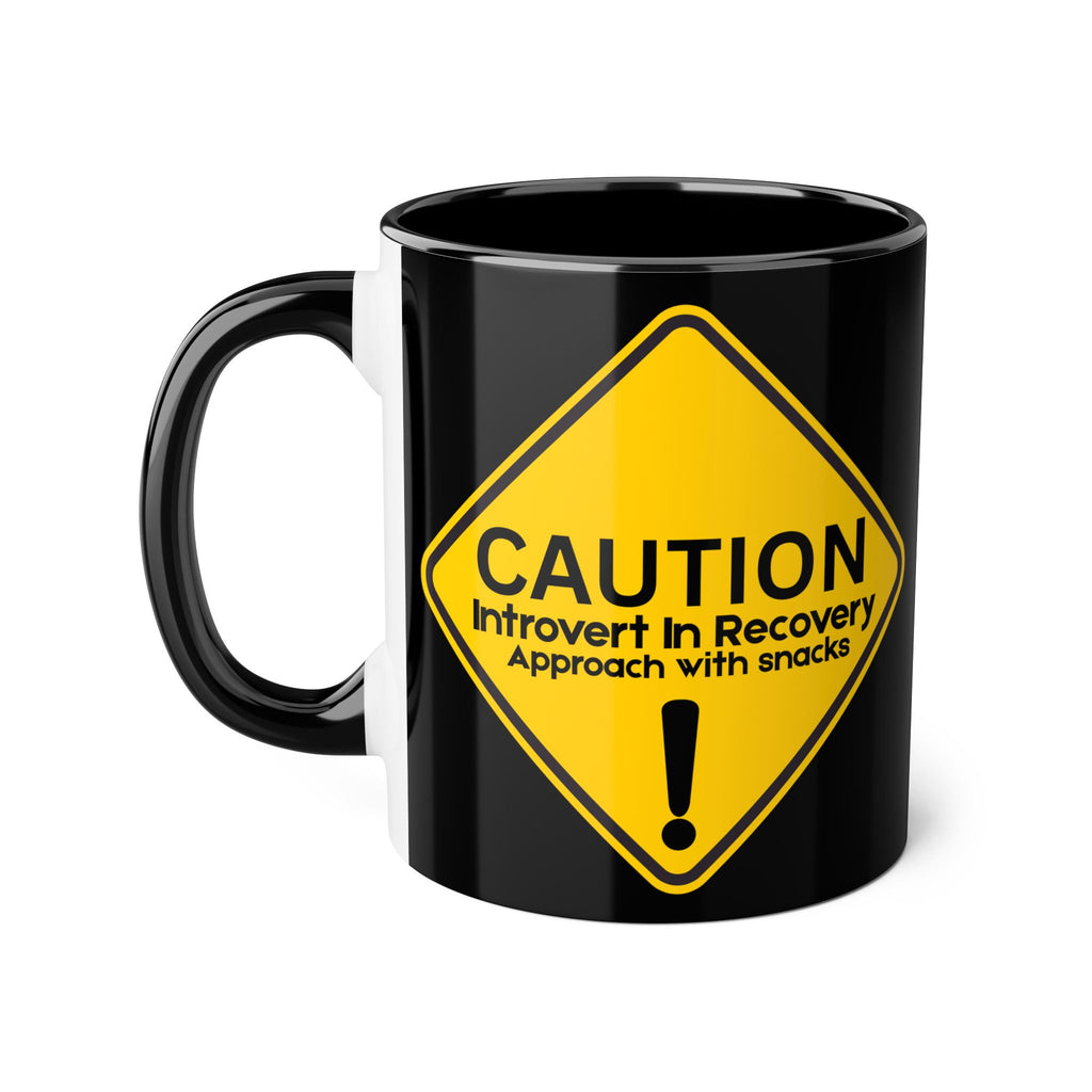 Caution: Introvert In Recovery — Approach With Snacks - Mug