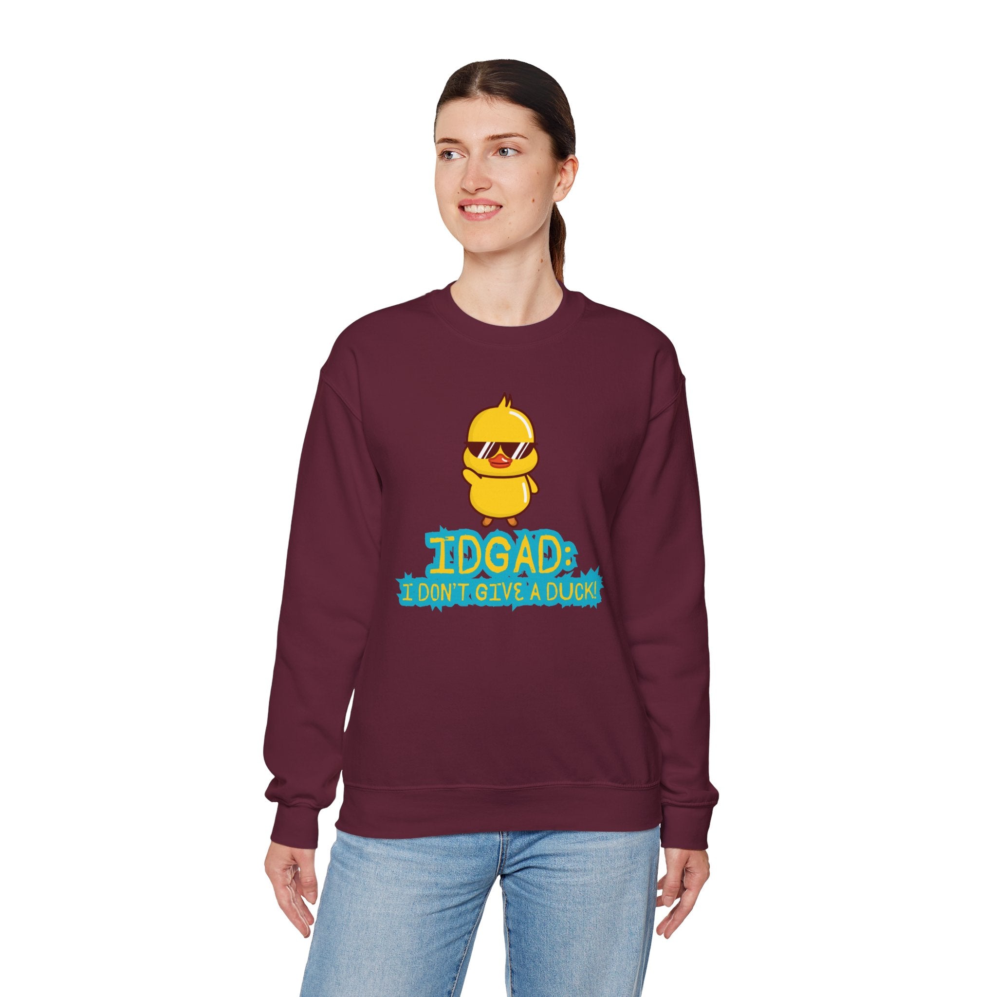 IDGAD: I Don't Give A Duck - Sweatshirt