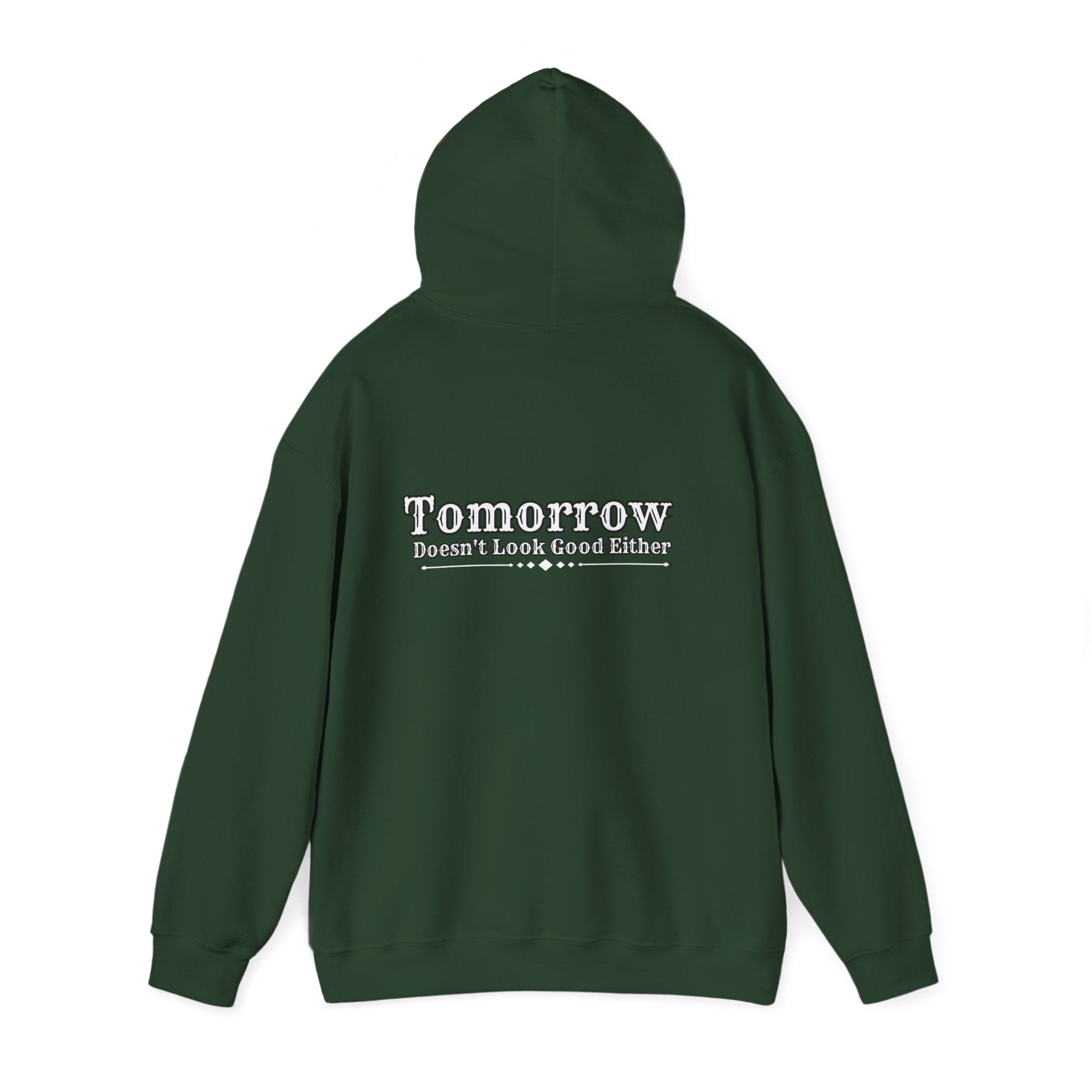 Nope! Not Today Hoodie — "Tomorrow" Back Graphic Casual Pullover