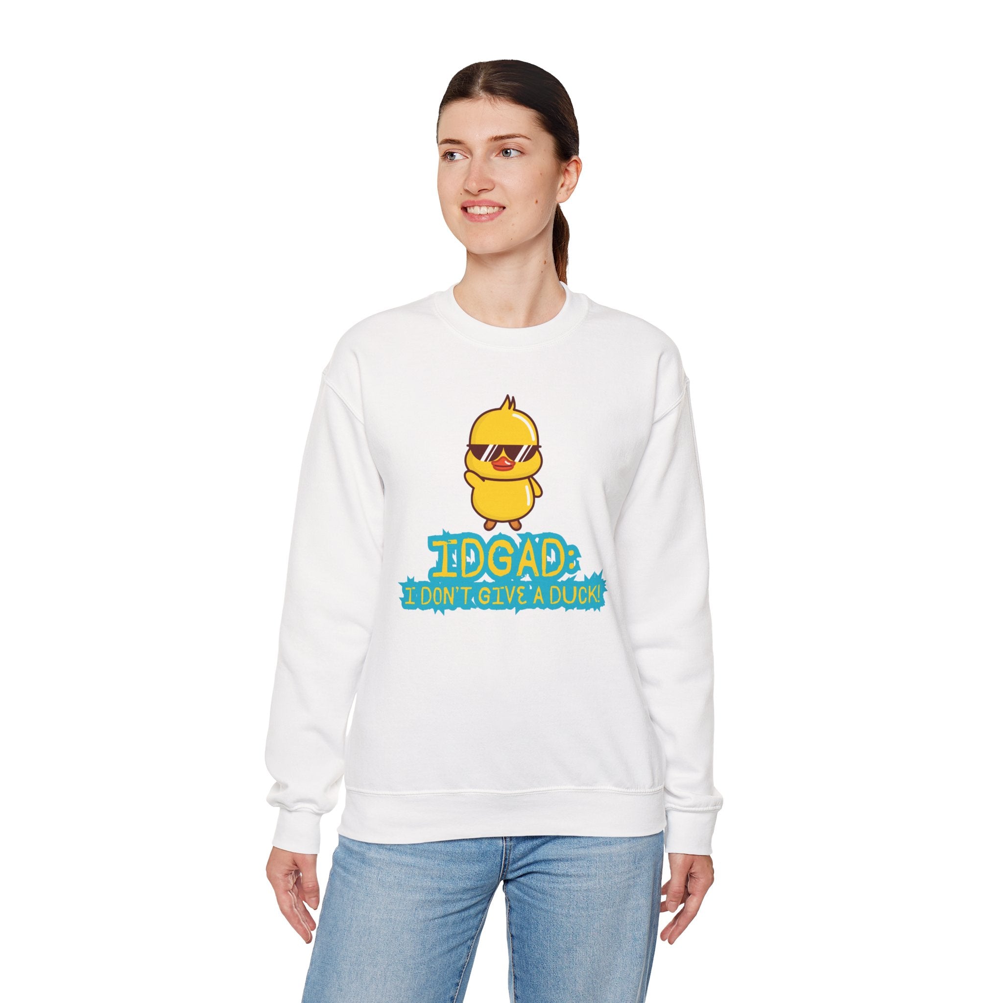 IDGAD: I Don't Give A Duck - Sweatshirt