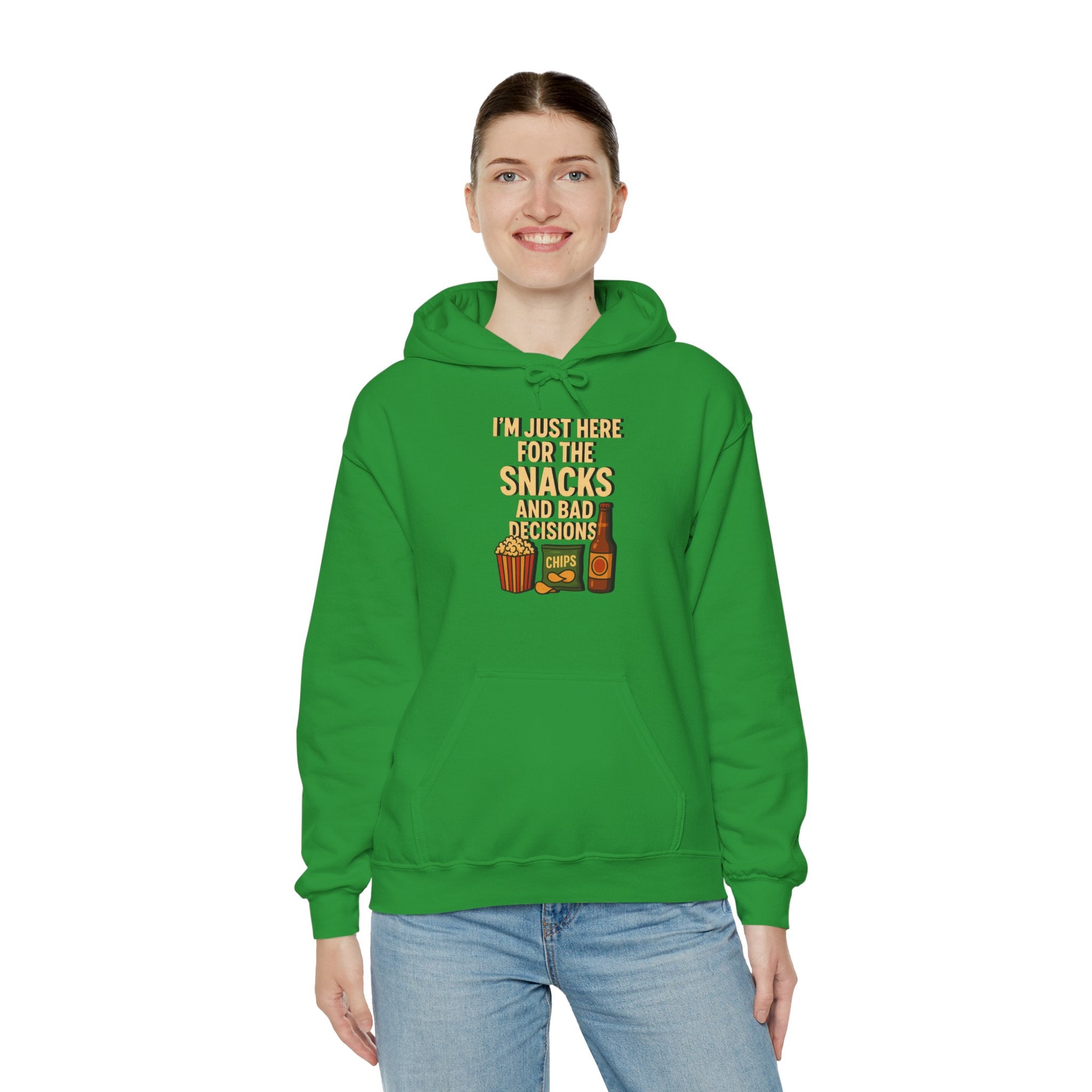 I'm Just Here For The Snacks And Bad Decisions - Hoodie
