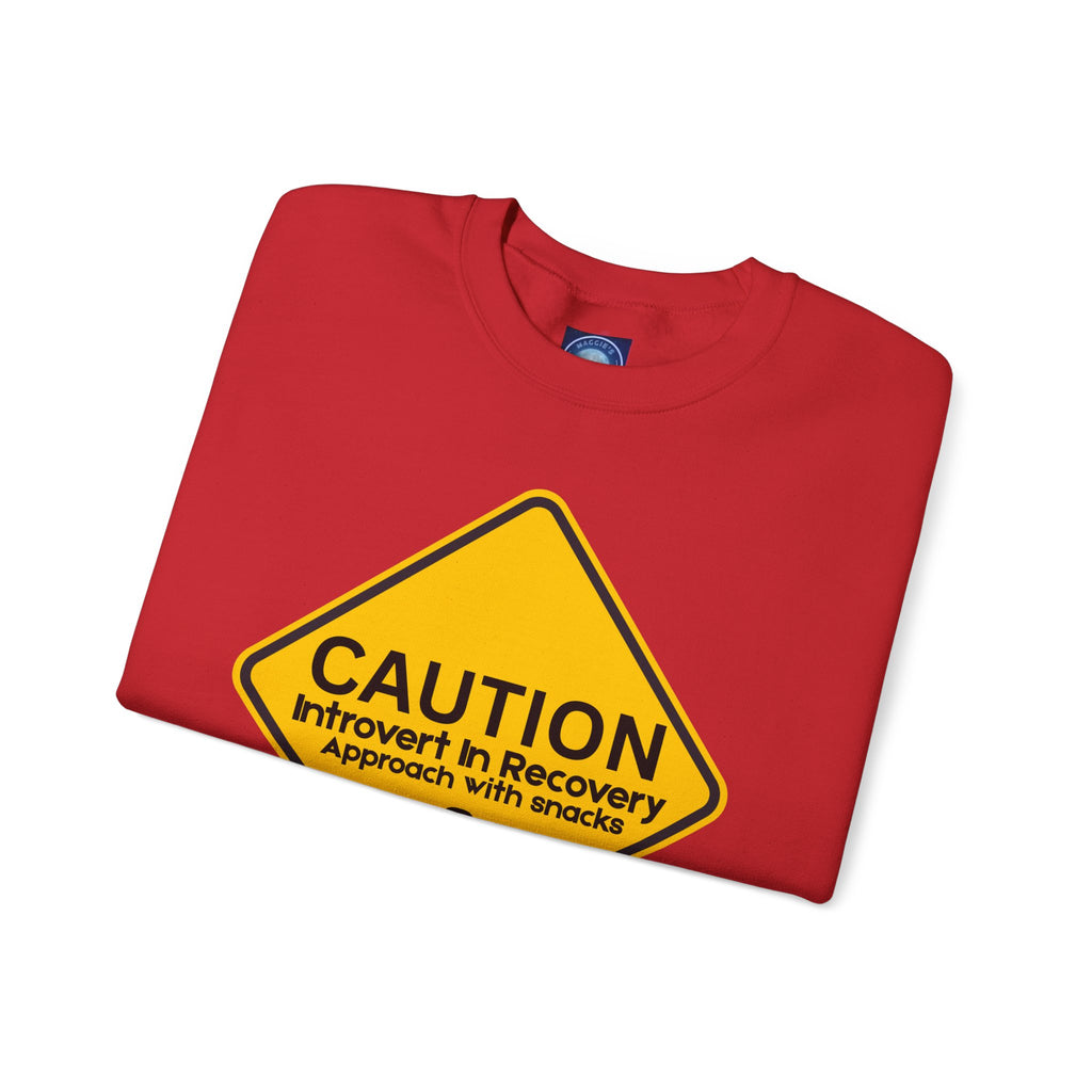 Caution: Introvert In Recovery — Approach With Snacks - Sweatshirt