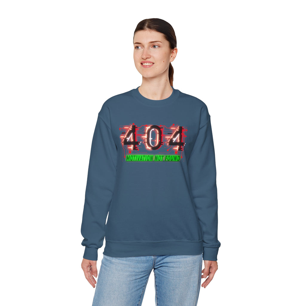 404 Motivation Not Found - Sweatshirt