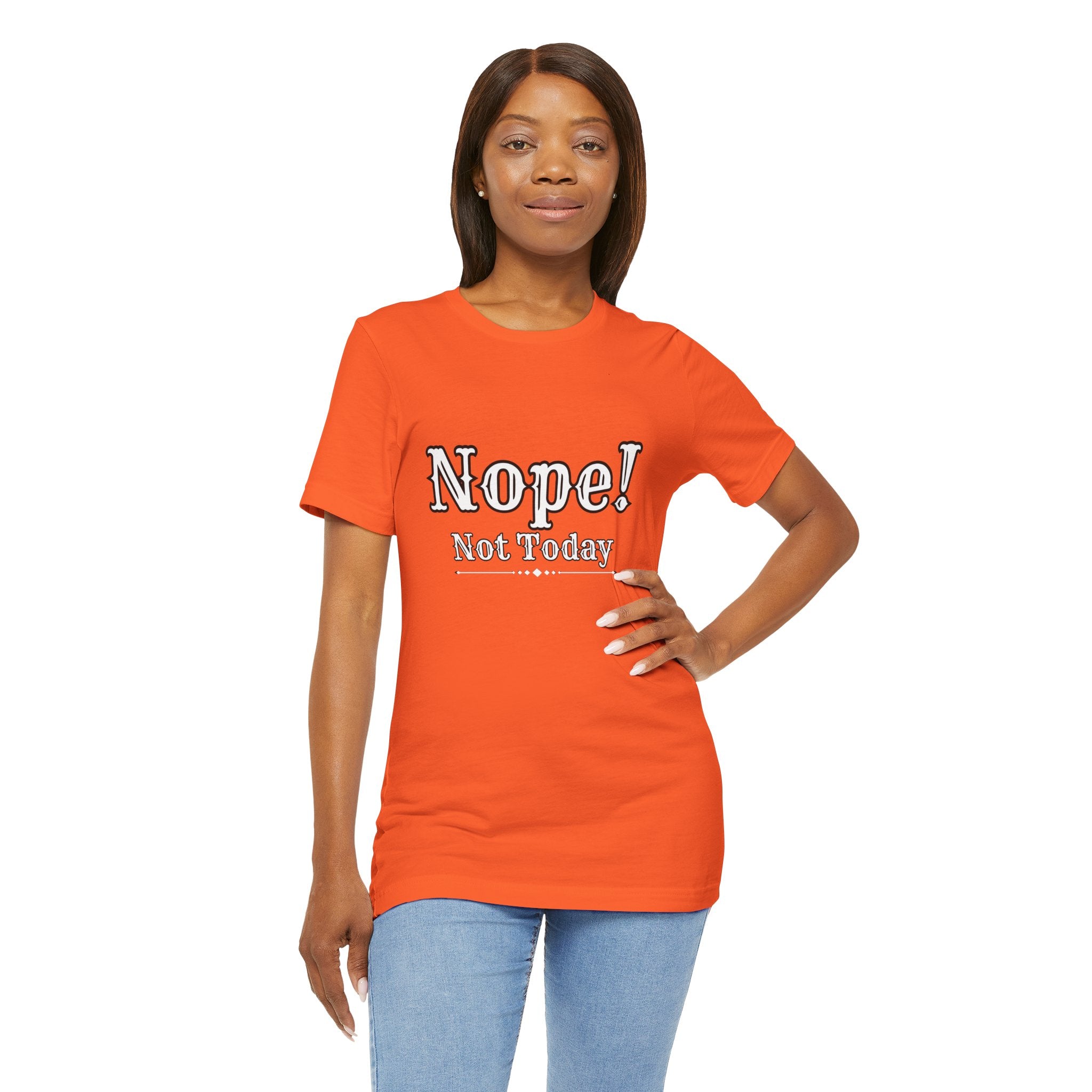 Nope! Not Today T‑Shirt — 'Tomorrow' Back Text Casual Graphic Tee