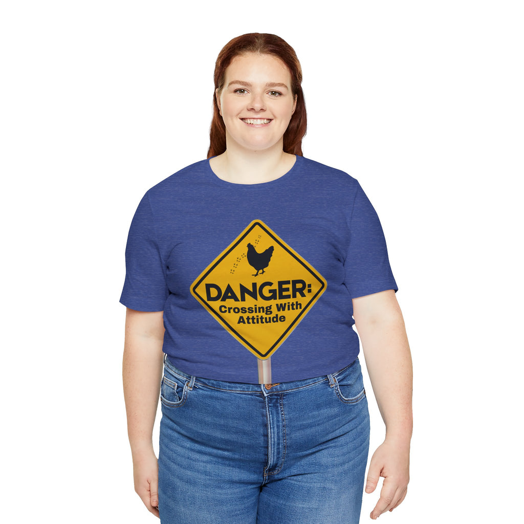 Danger: Crossing With Attitude - tee