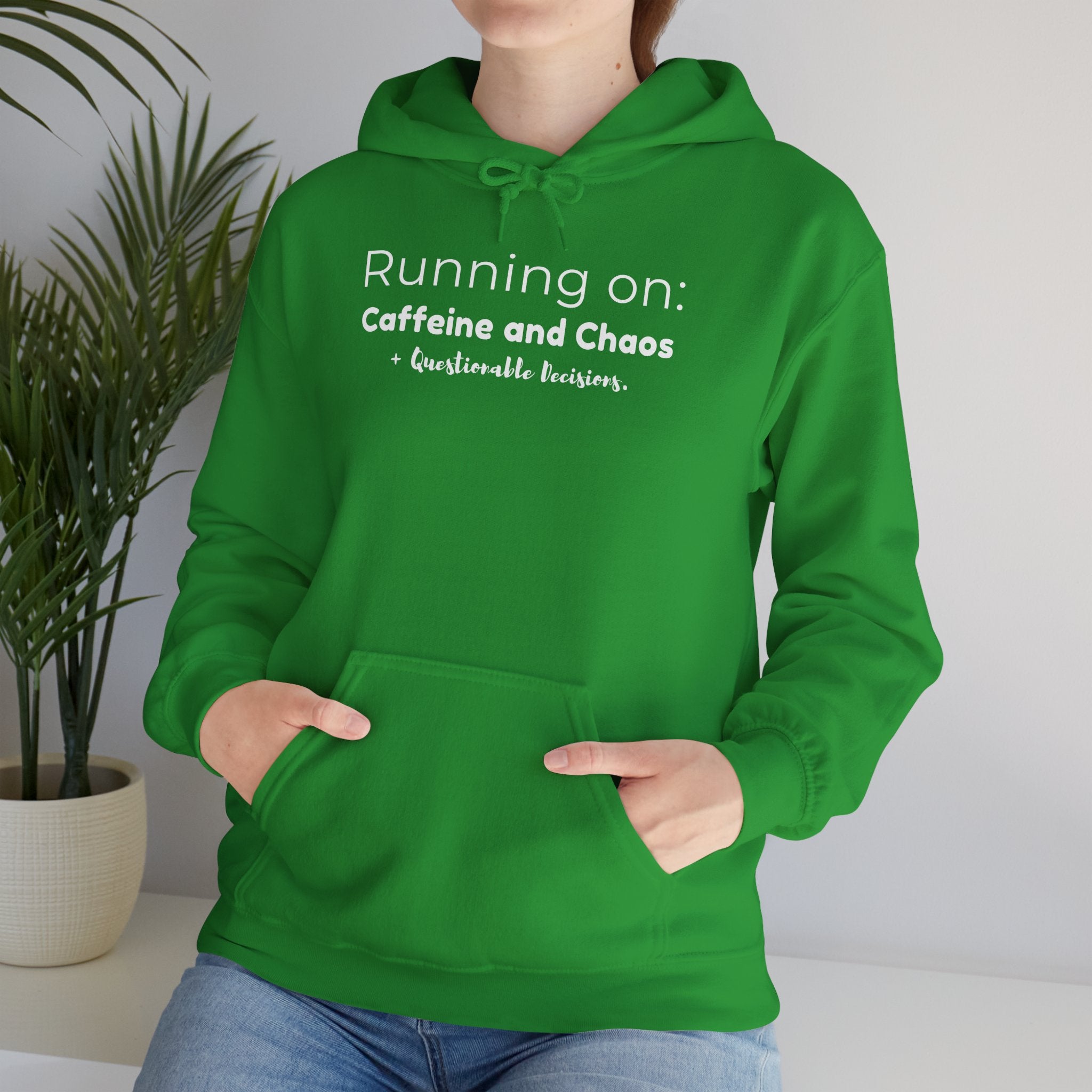 Running on: Caffeine and Chaos + Questionable Decisions - Hoodie