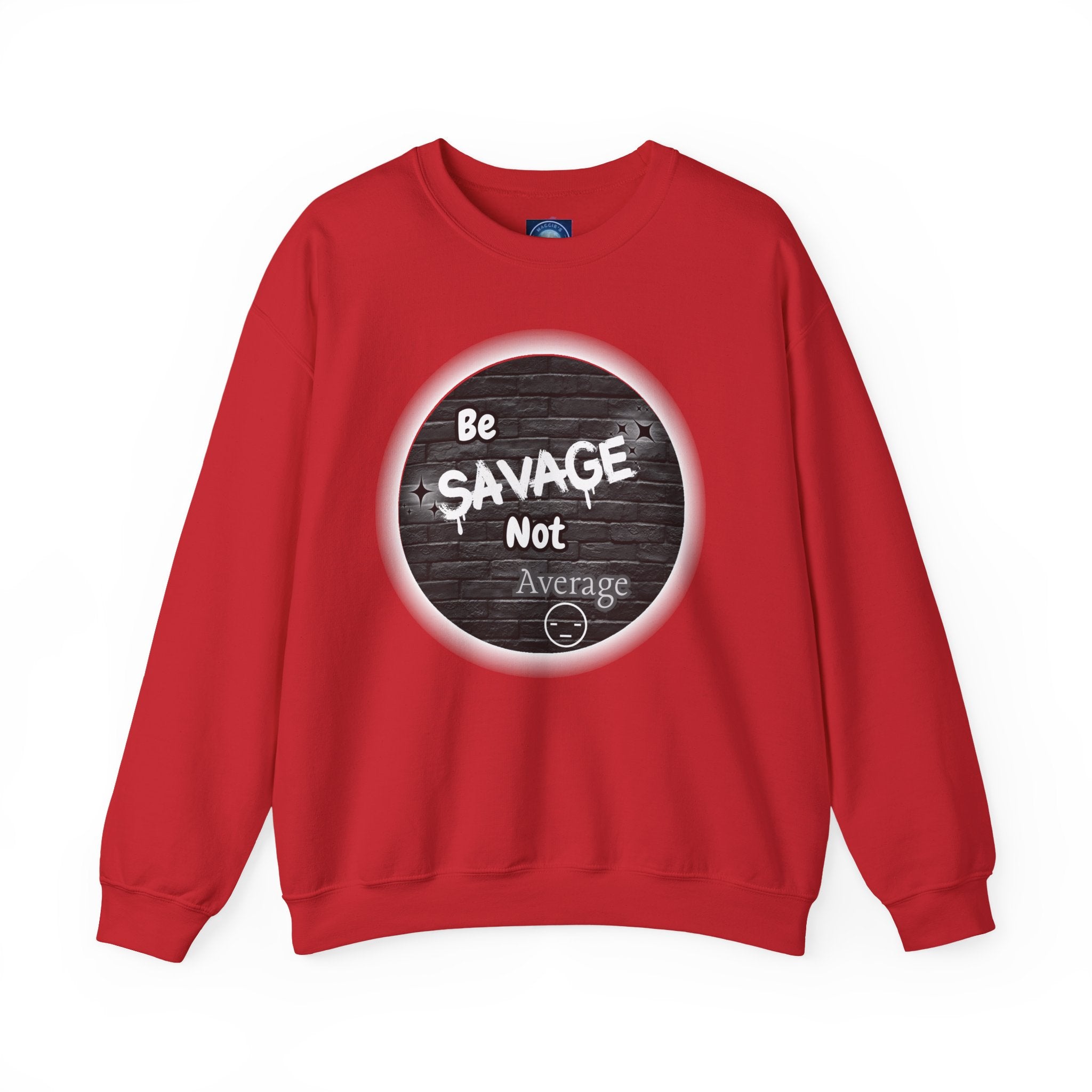Be Savage Not Average - Crewneck Sweatshirt