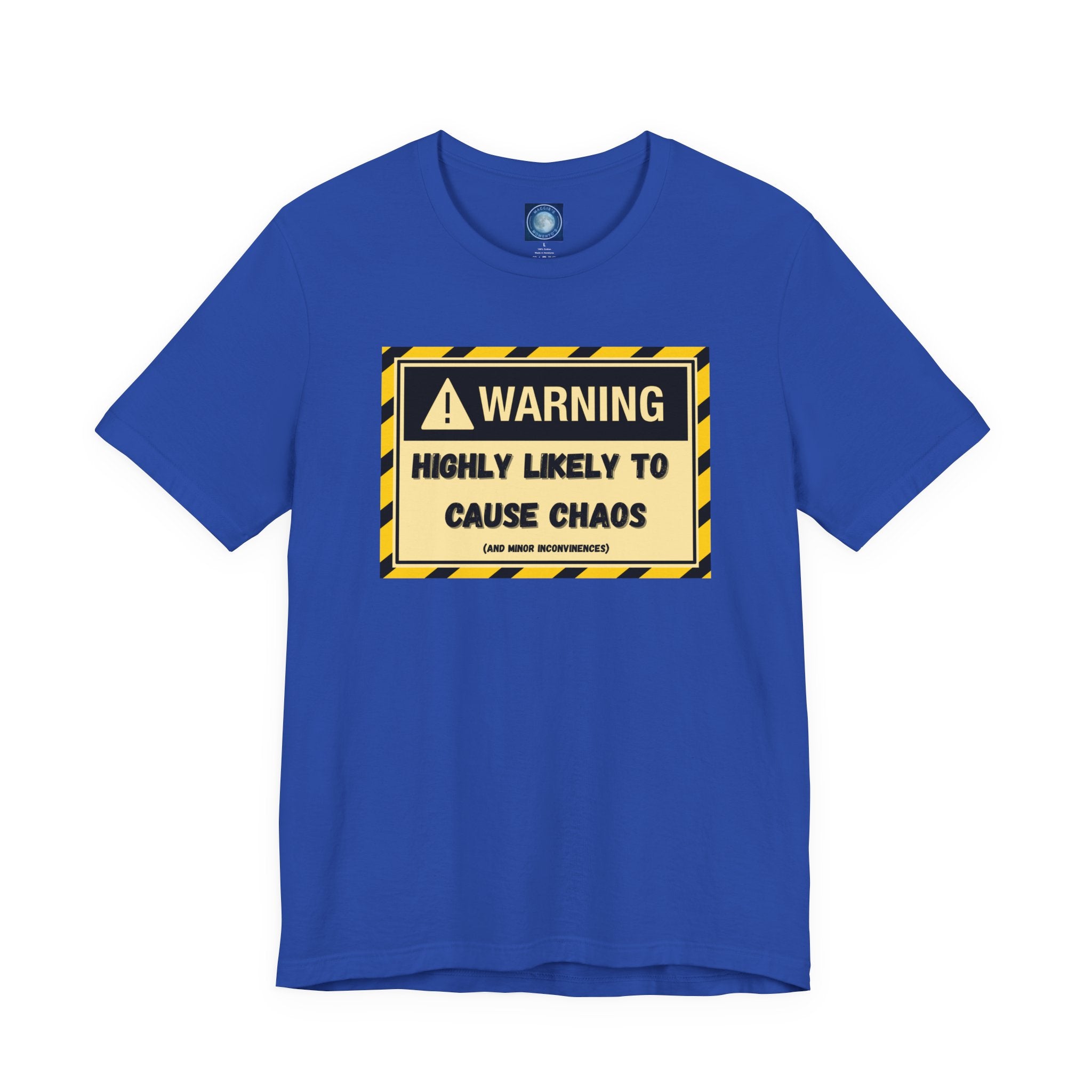 Warning: Highly Likely to Cause Chaos and Small Inconveniences