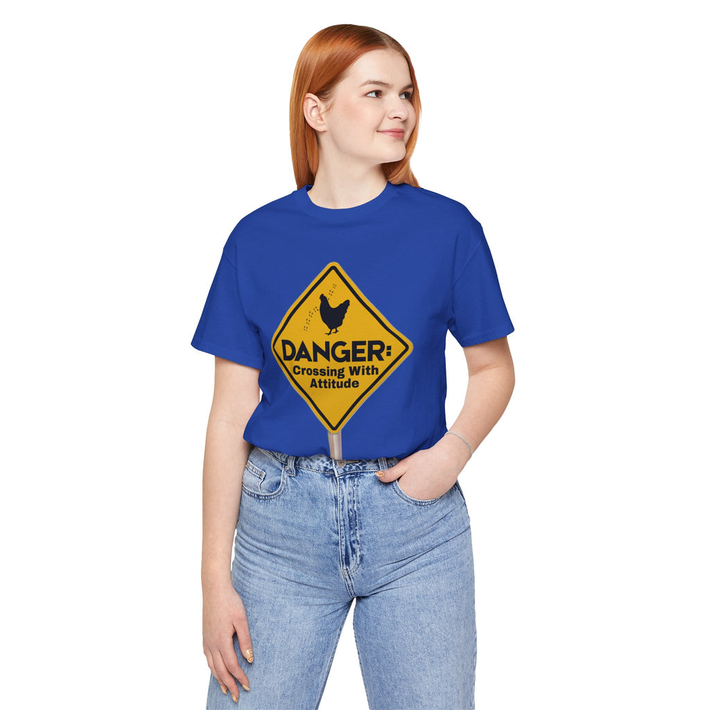 Danger: Crossing With Attitude - tee