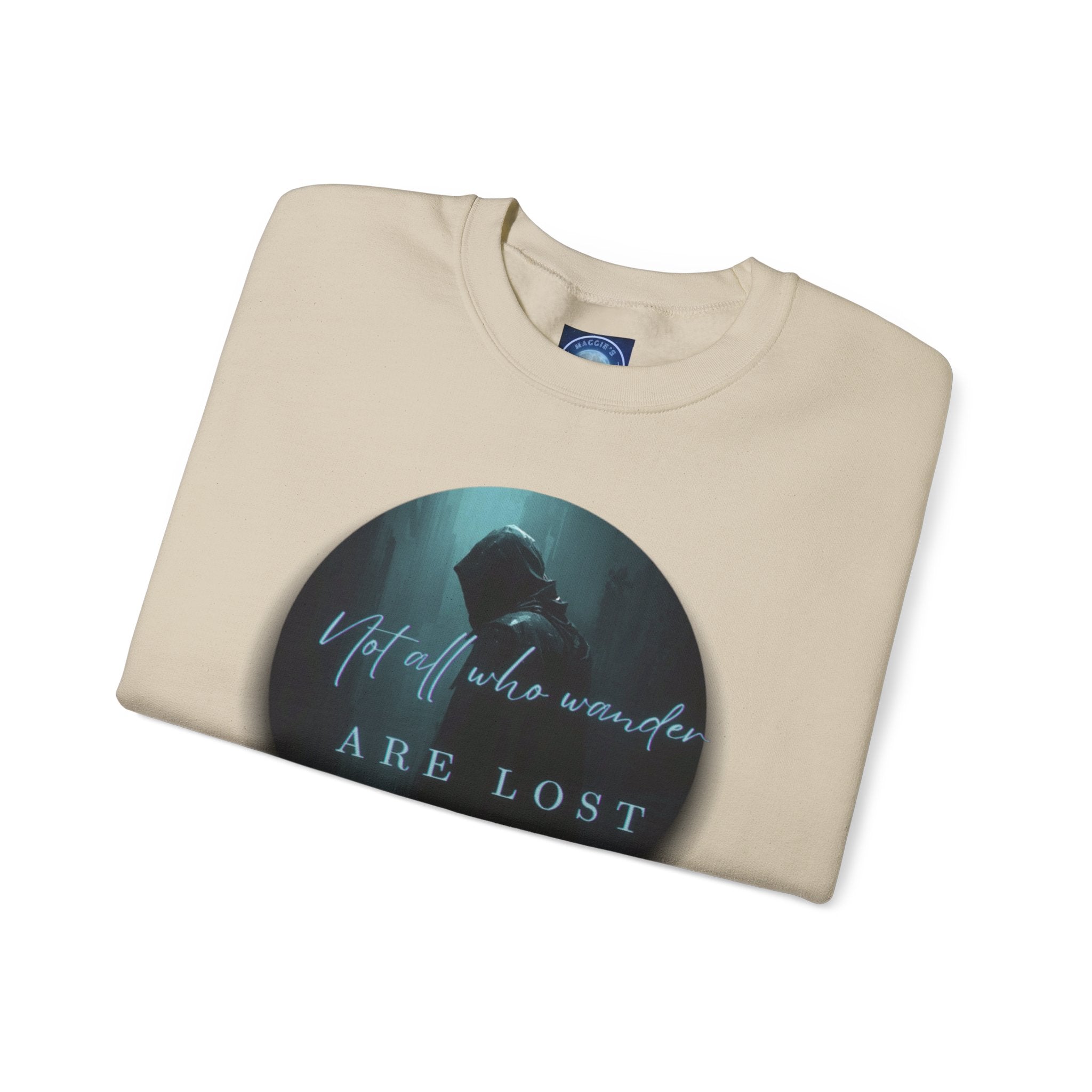 "Not All Who Wander Are Lost" - Crewneck Sweatshirt