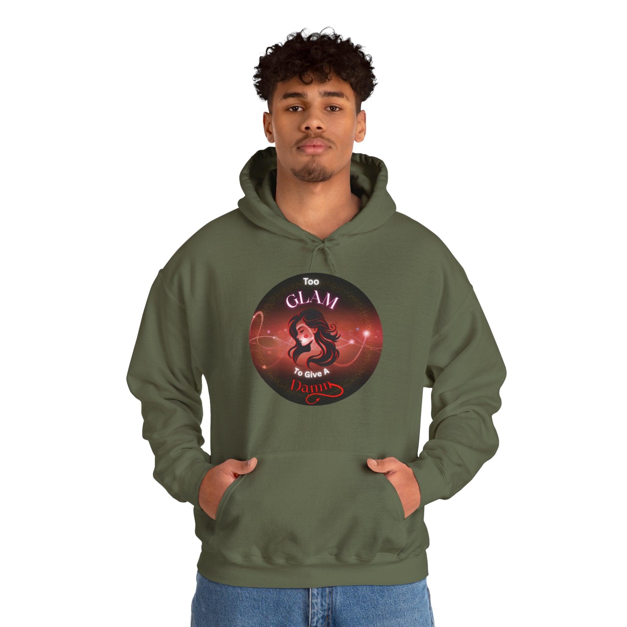 Too Glam To Give A Damn - Hoodie