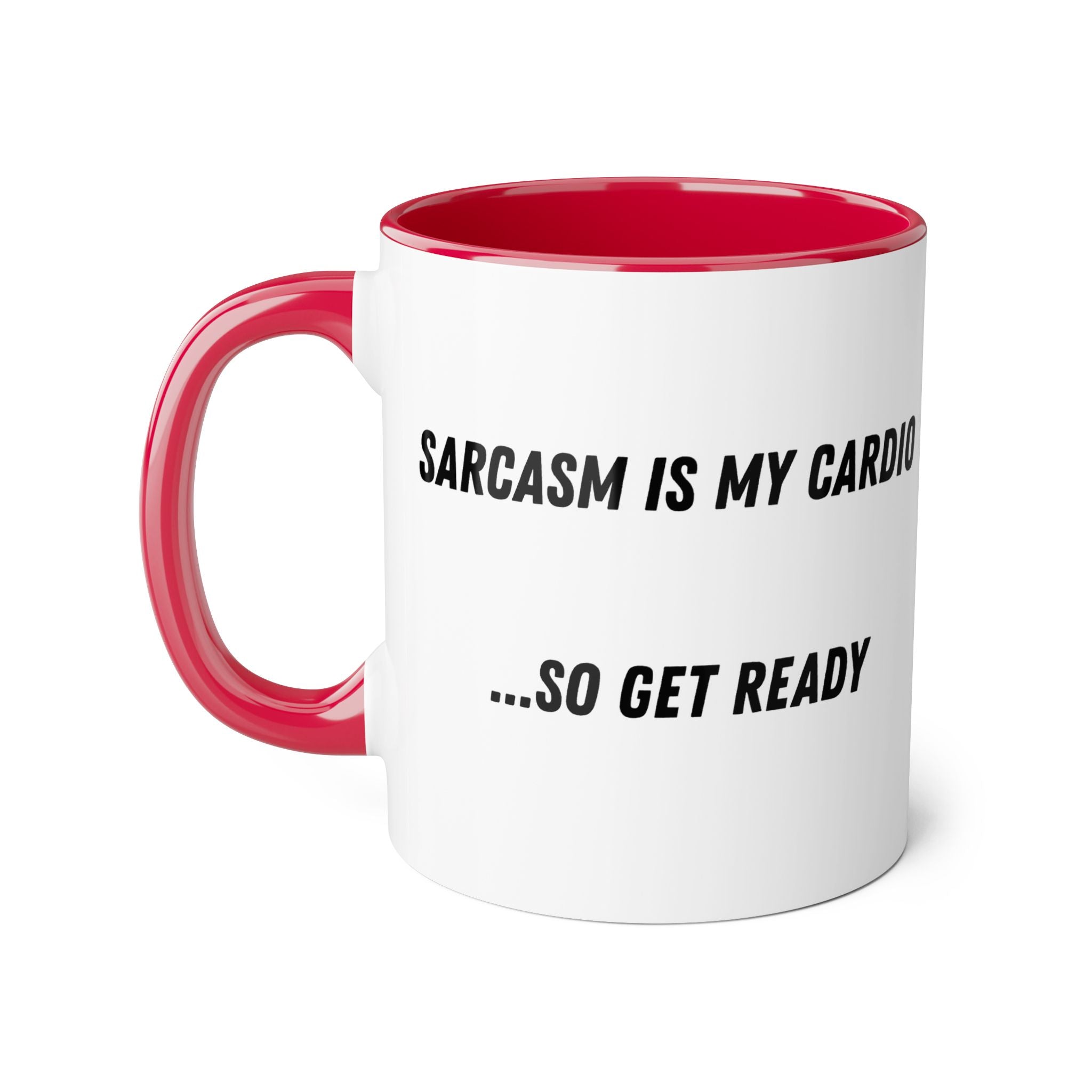 Sarcasm Is My Cardio 11oz Accent Mug — Funny Sarcastic Coffee Cup