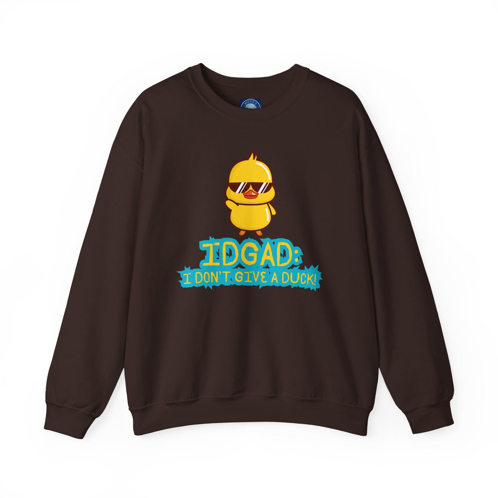 IDGAD: I Don't Give A Duck - Sweatshirt