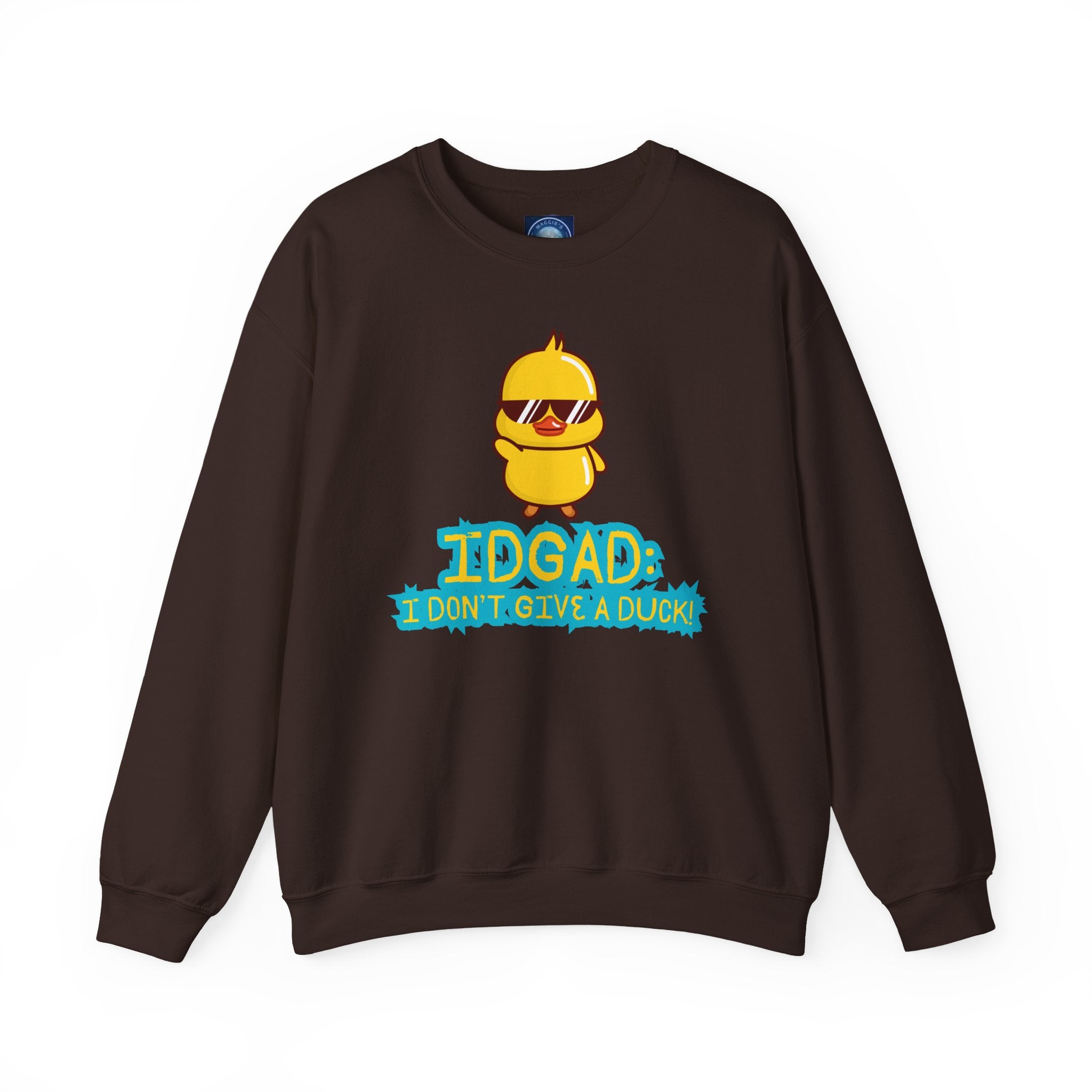 IDGAD: I Don't Give A Duck - Sweatshirt