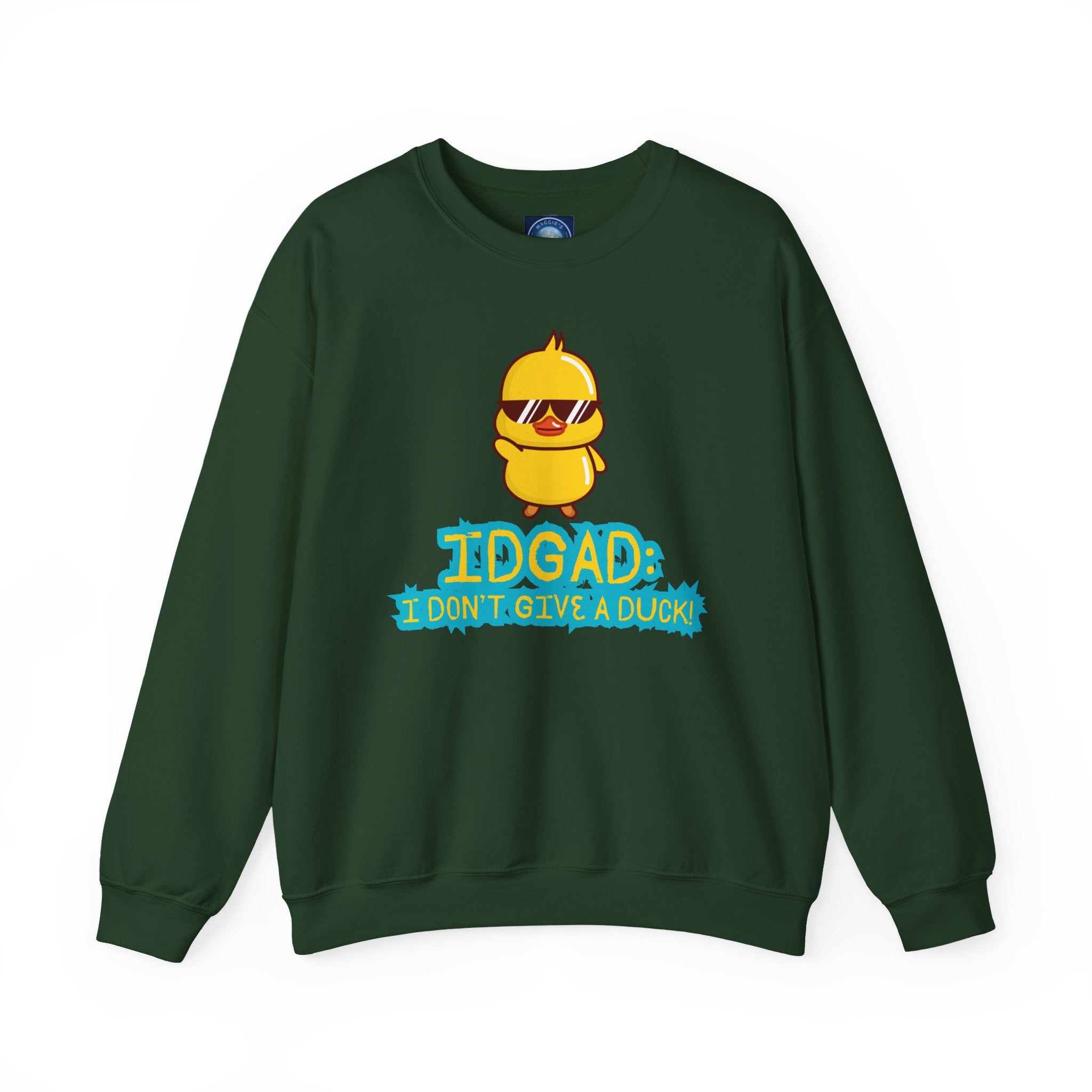 IDGAD: I Don't Give A Duck - Sweatshirt