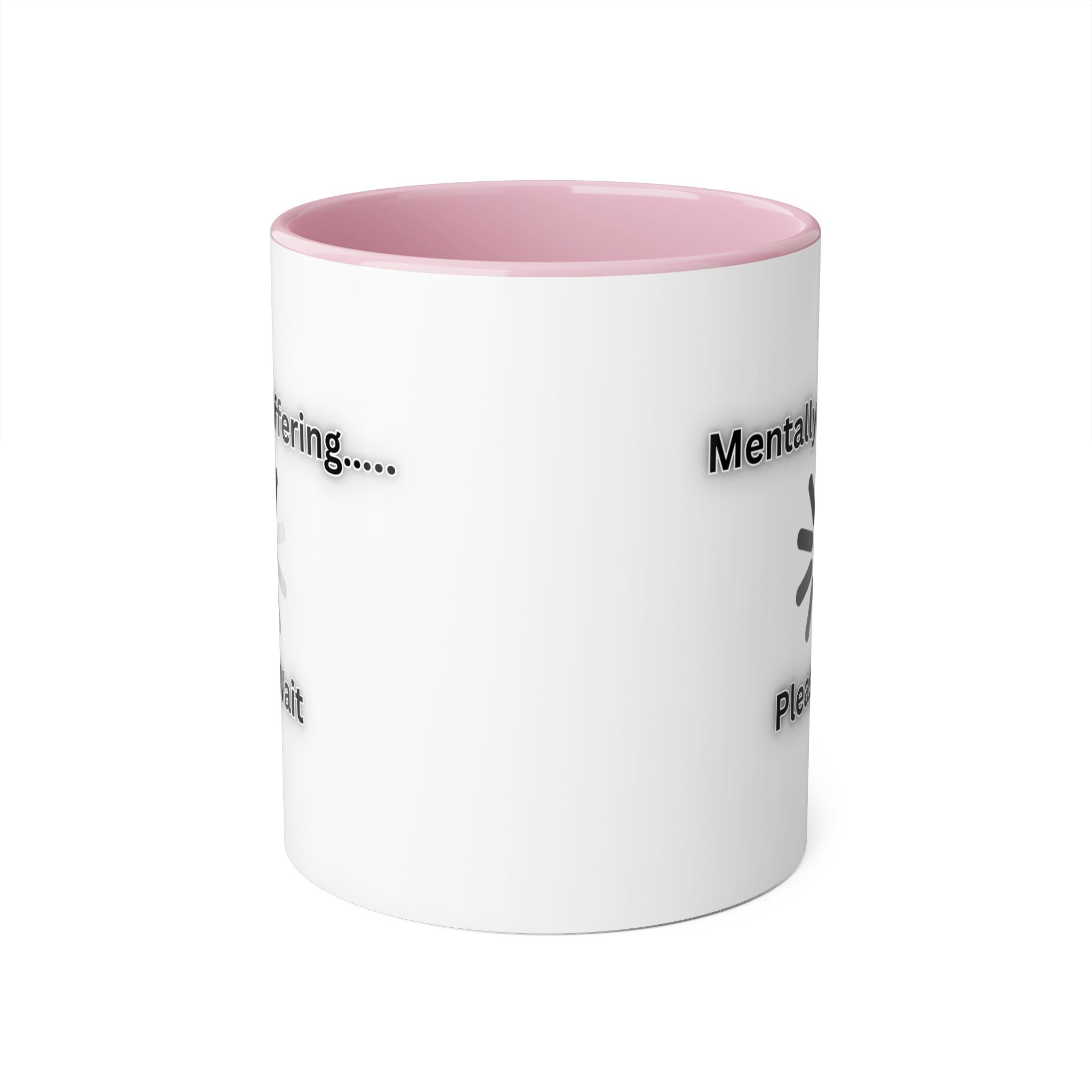 Mentally Buffering.... Please Wait - Mug