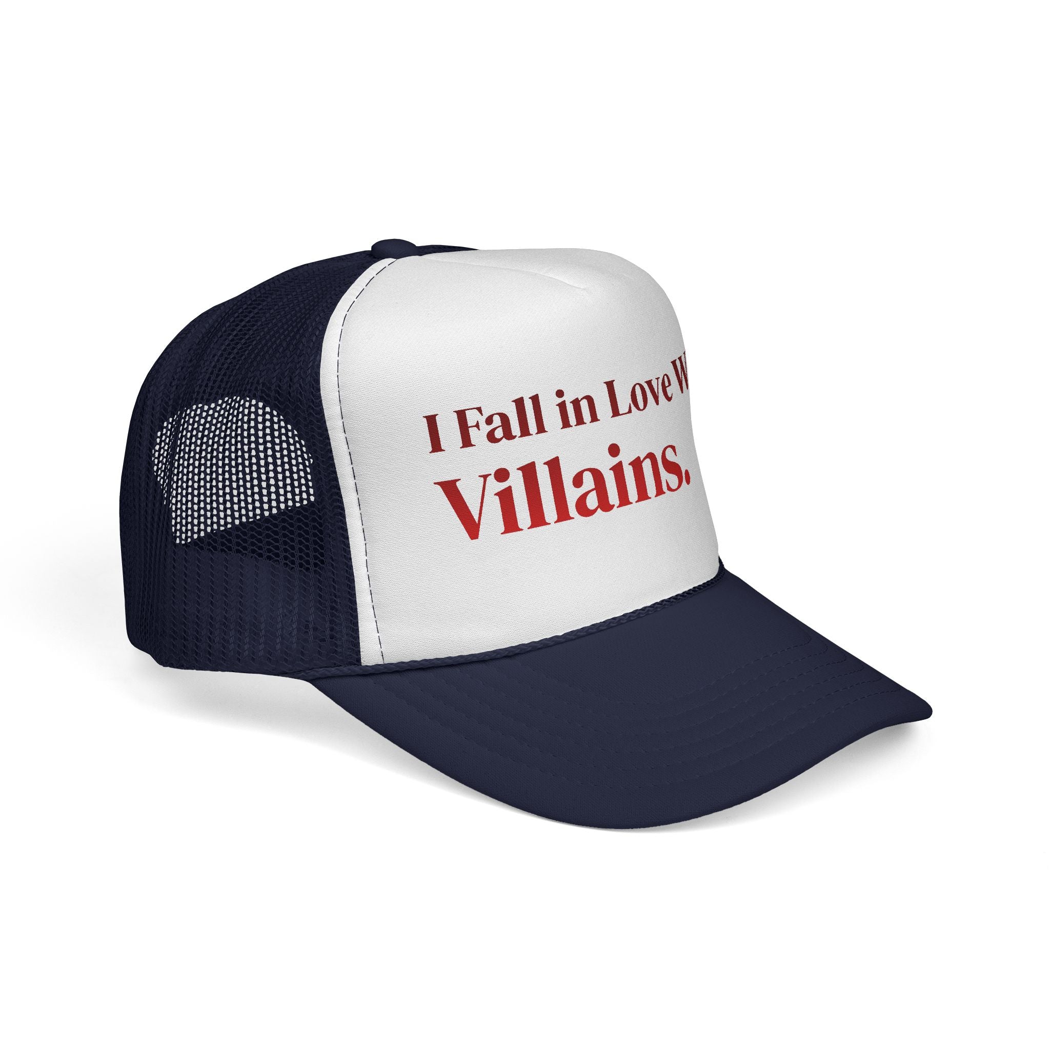Trucker Cap — I Fall in Love With Villains.