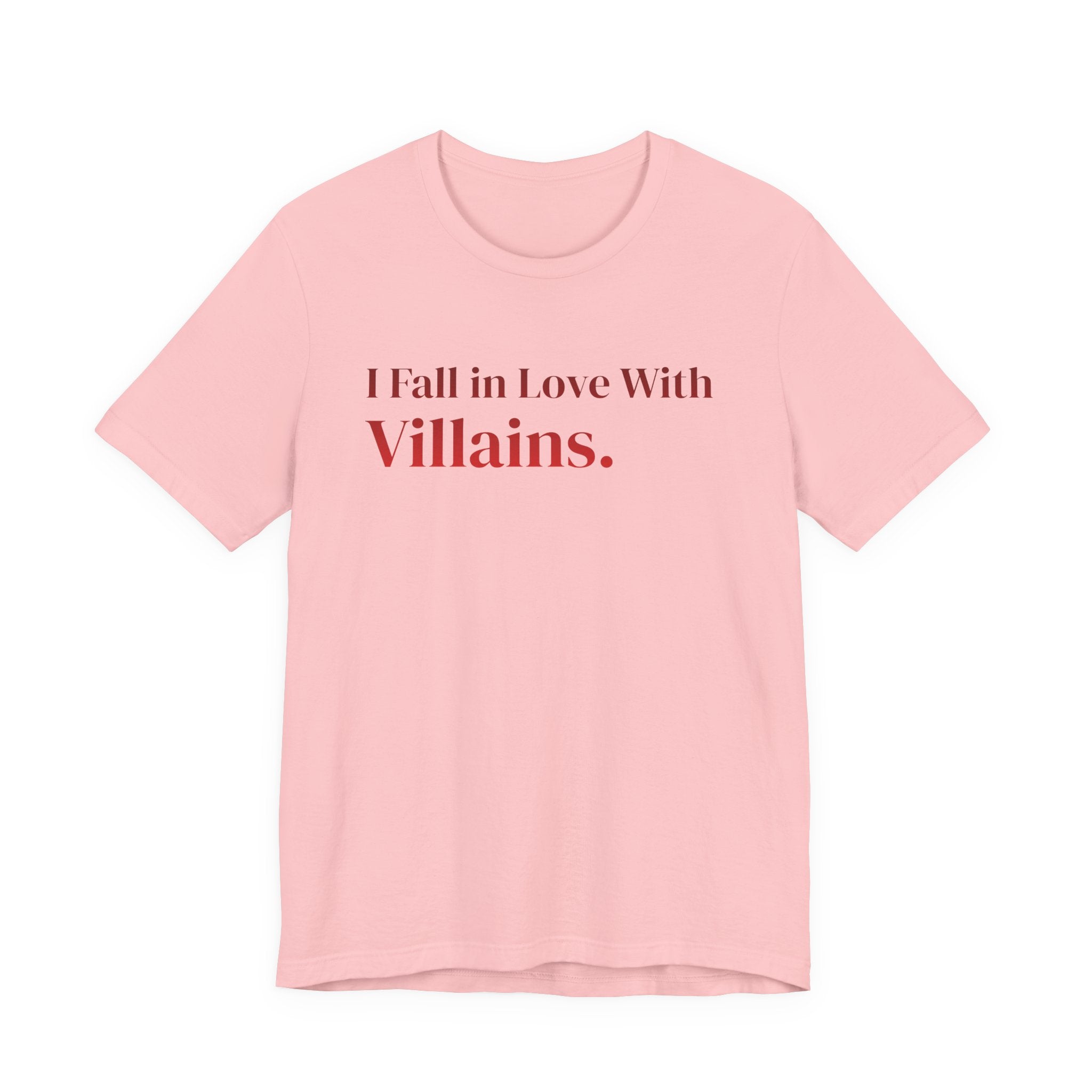 I Fall in Love With Villains Tee