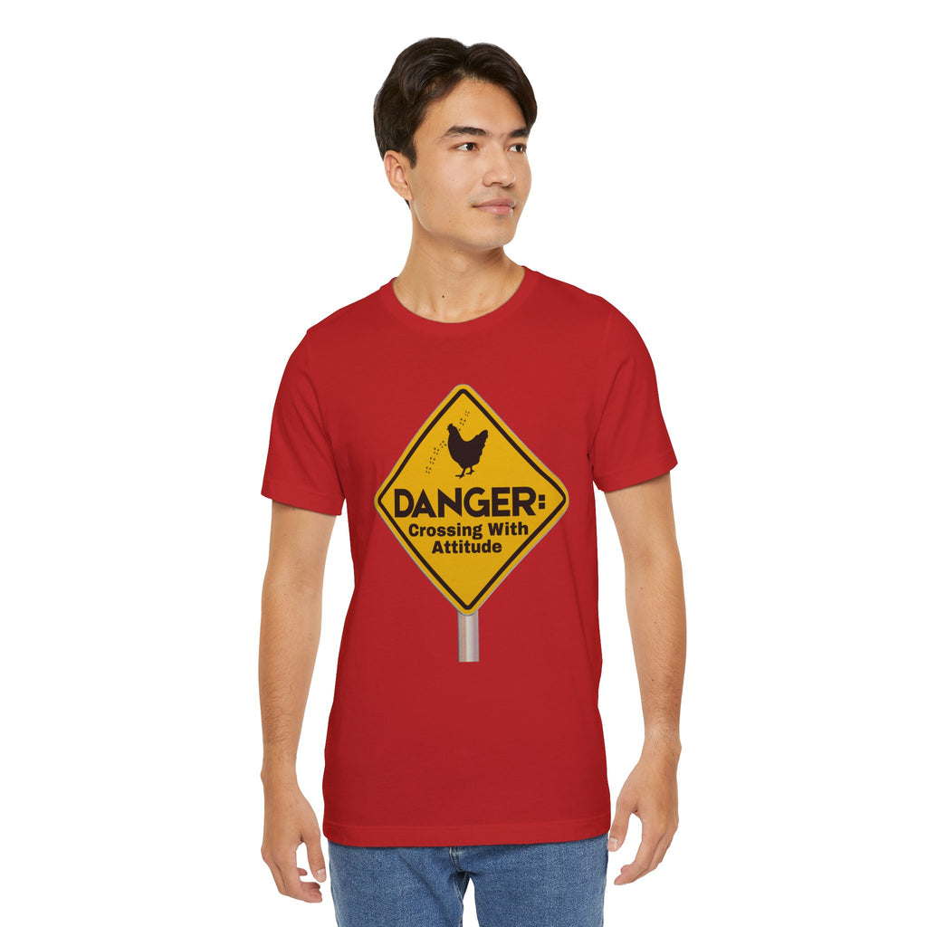 Danger: Crossing With Attitude - tee