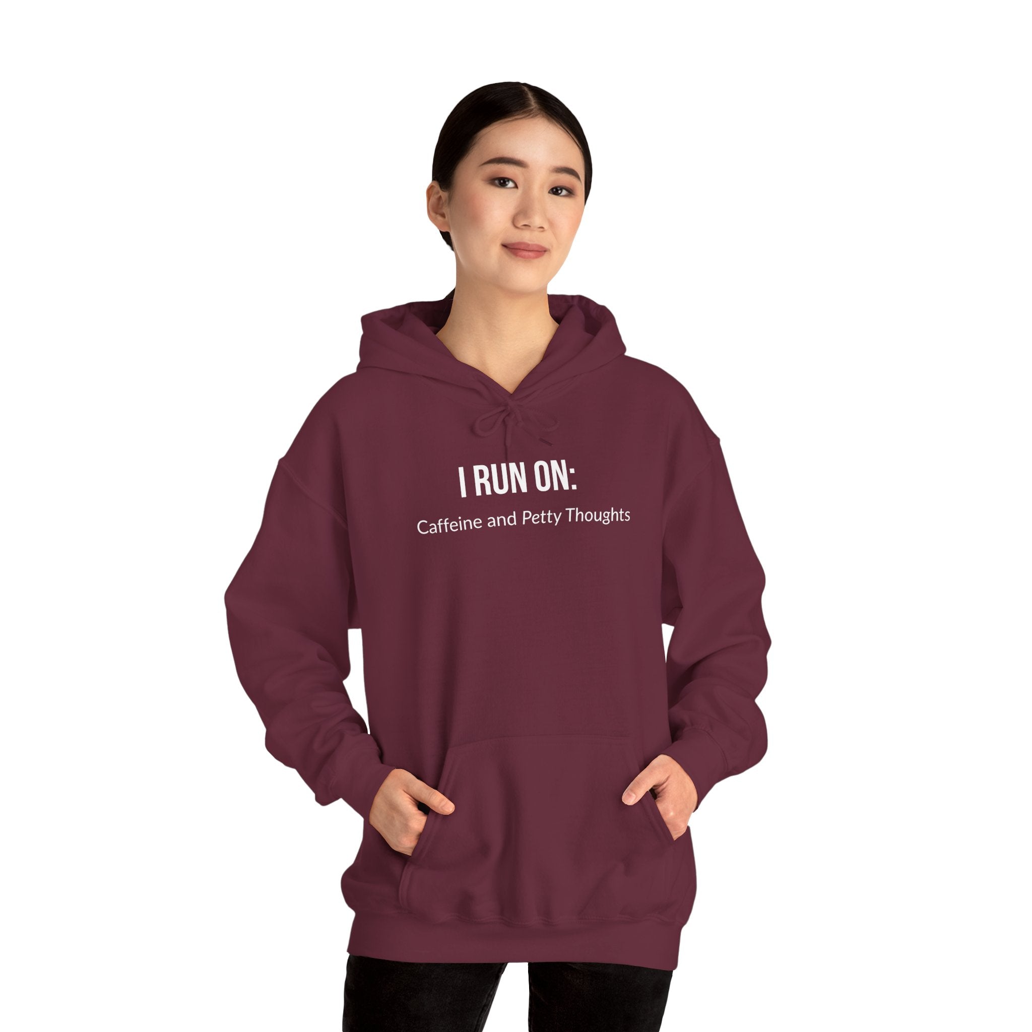 I Run On: Caffeine and Petty Thoughts - Hoodie